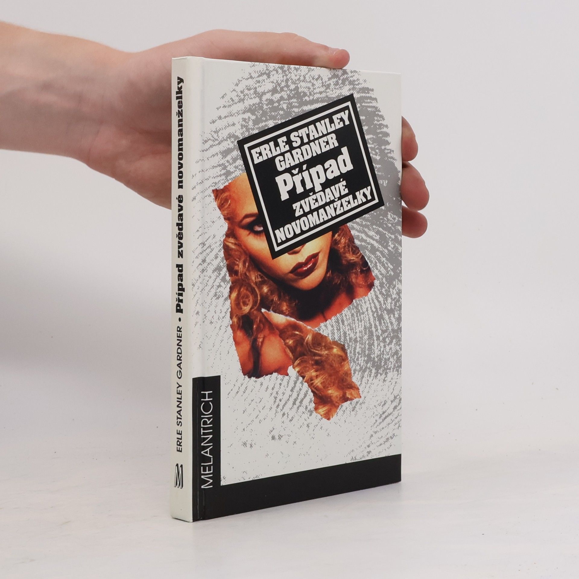 Erle Stanley Gardner Případ zvědavé novomanželky