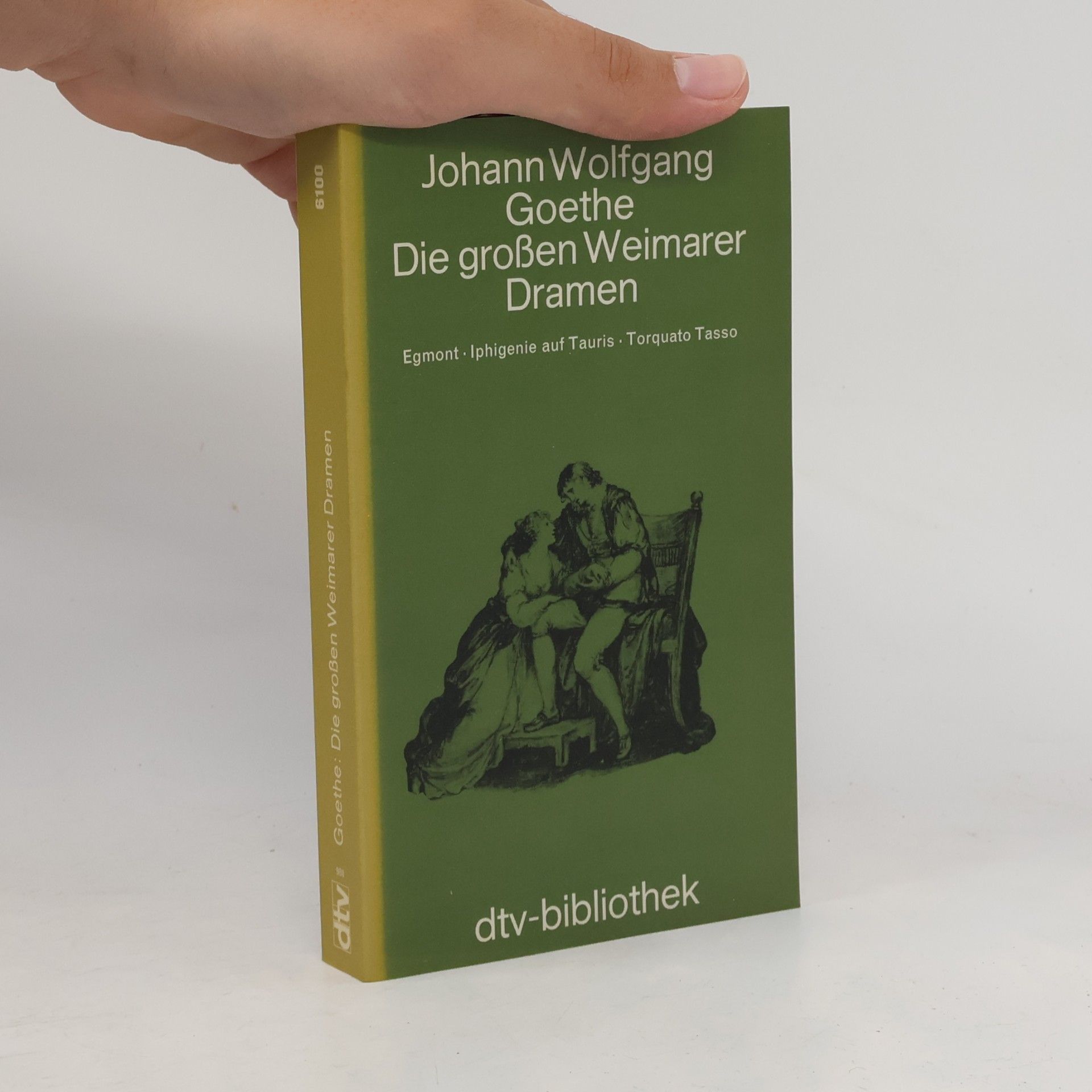Johann Wolfgang von Goethe Die großen Weimarer Dramen