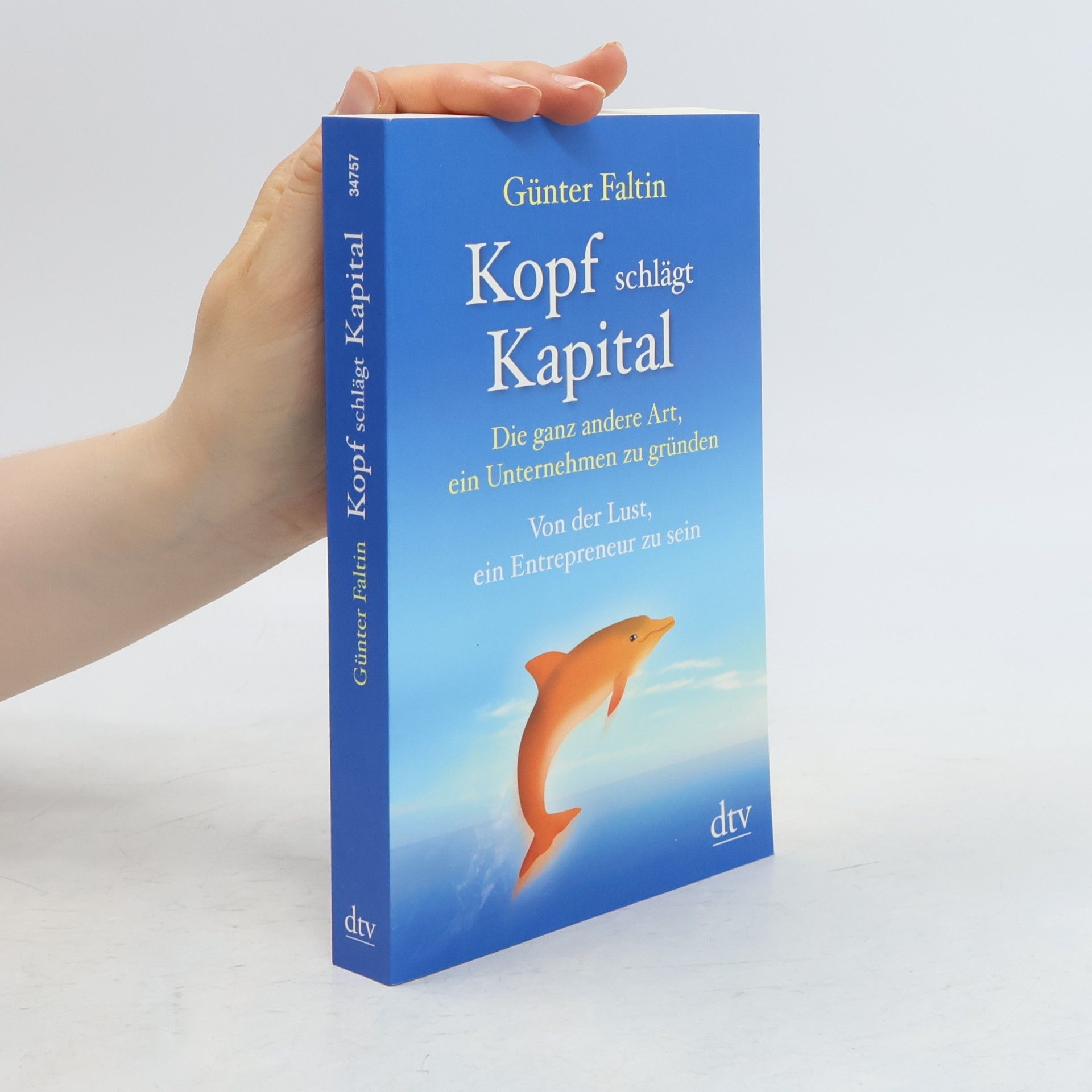 Günter Faltin Kopf schlägt Kapital