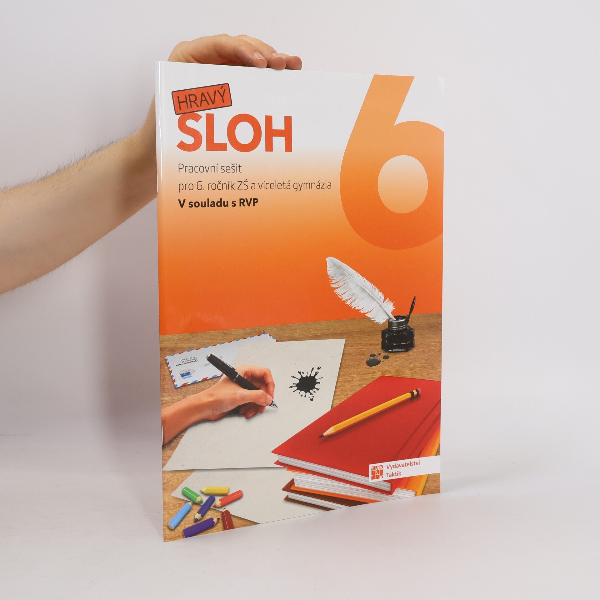Autores varios Hravý sloh 6 : pracovní sešit pro 6. ročník ZŠ a víceletá gymnázia : v souladu s RVP