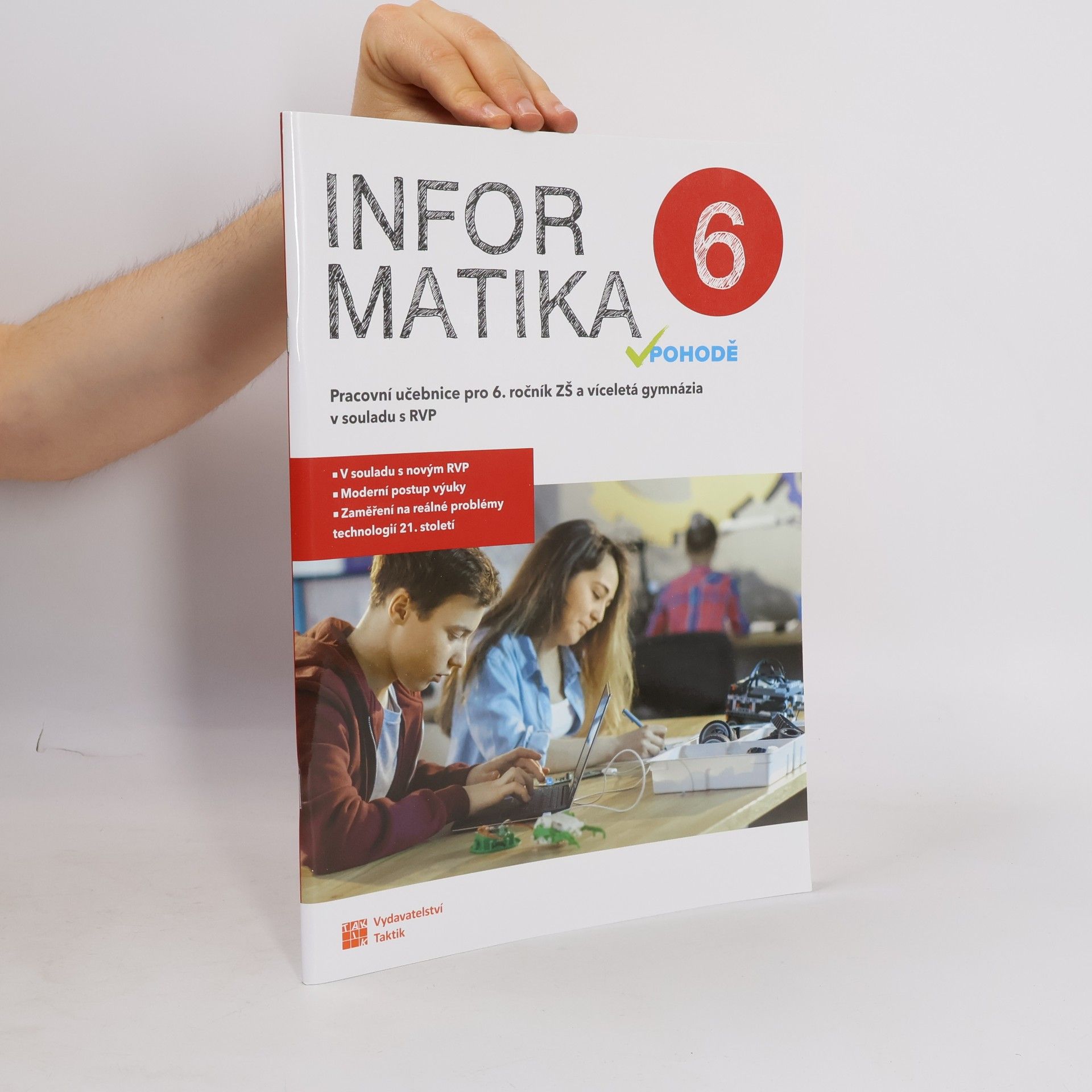 Marcela Hrnčiříková Informatika v pohodě 6 : pracovní učebnice pro 6. ročník ZŠ a víceletá gymnázia v souladu s RVP