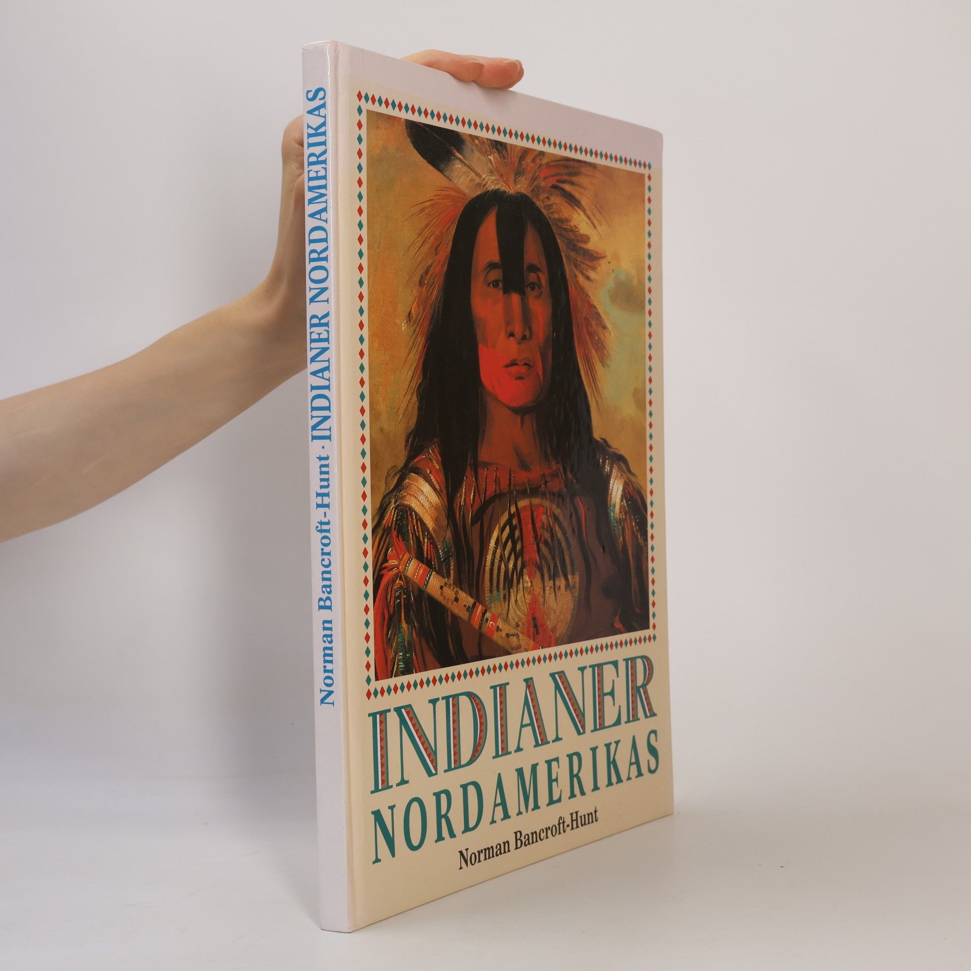 Norman Bancroft-Hunt Indianer Nordamerikas