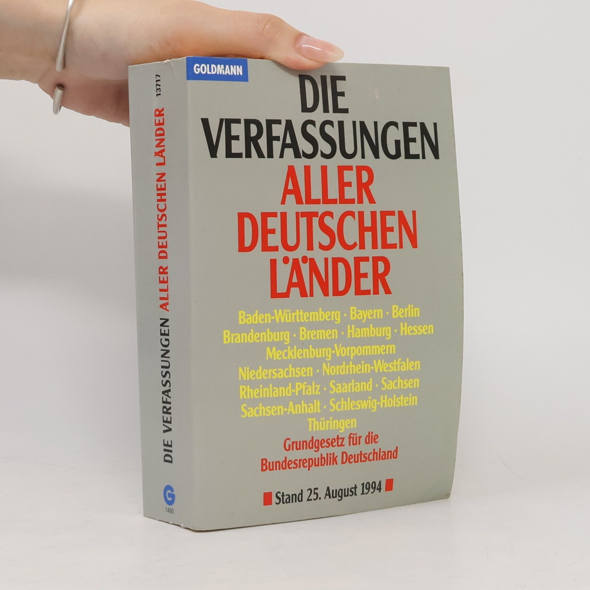 Autorenkollektiv Die Verfassungen aller deutschen Länder - Stand 25. August 1994