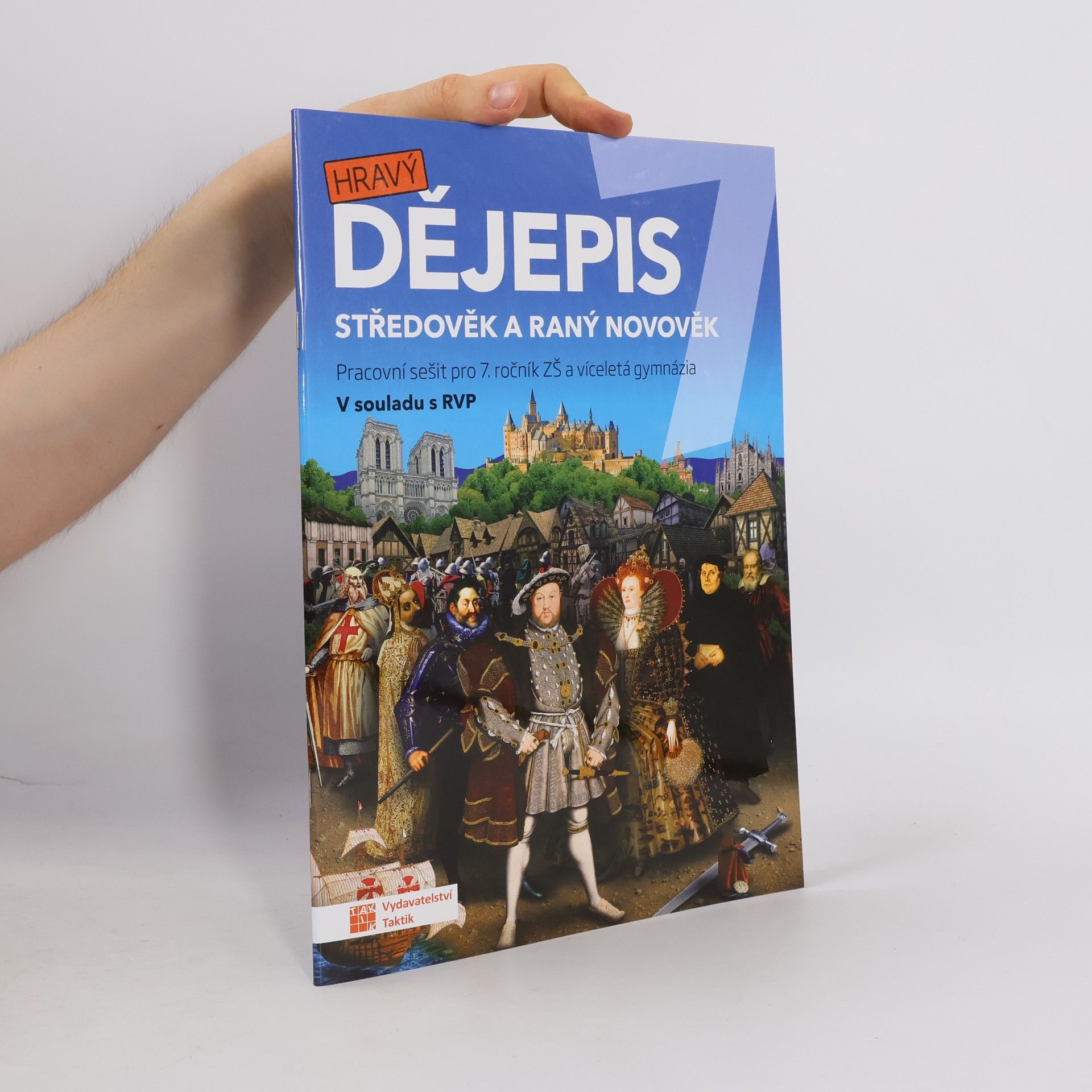 Autorenkollektiv Hravý dějepis 7 Pracovní sešit