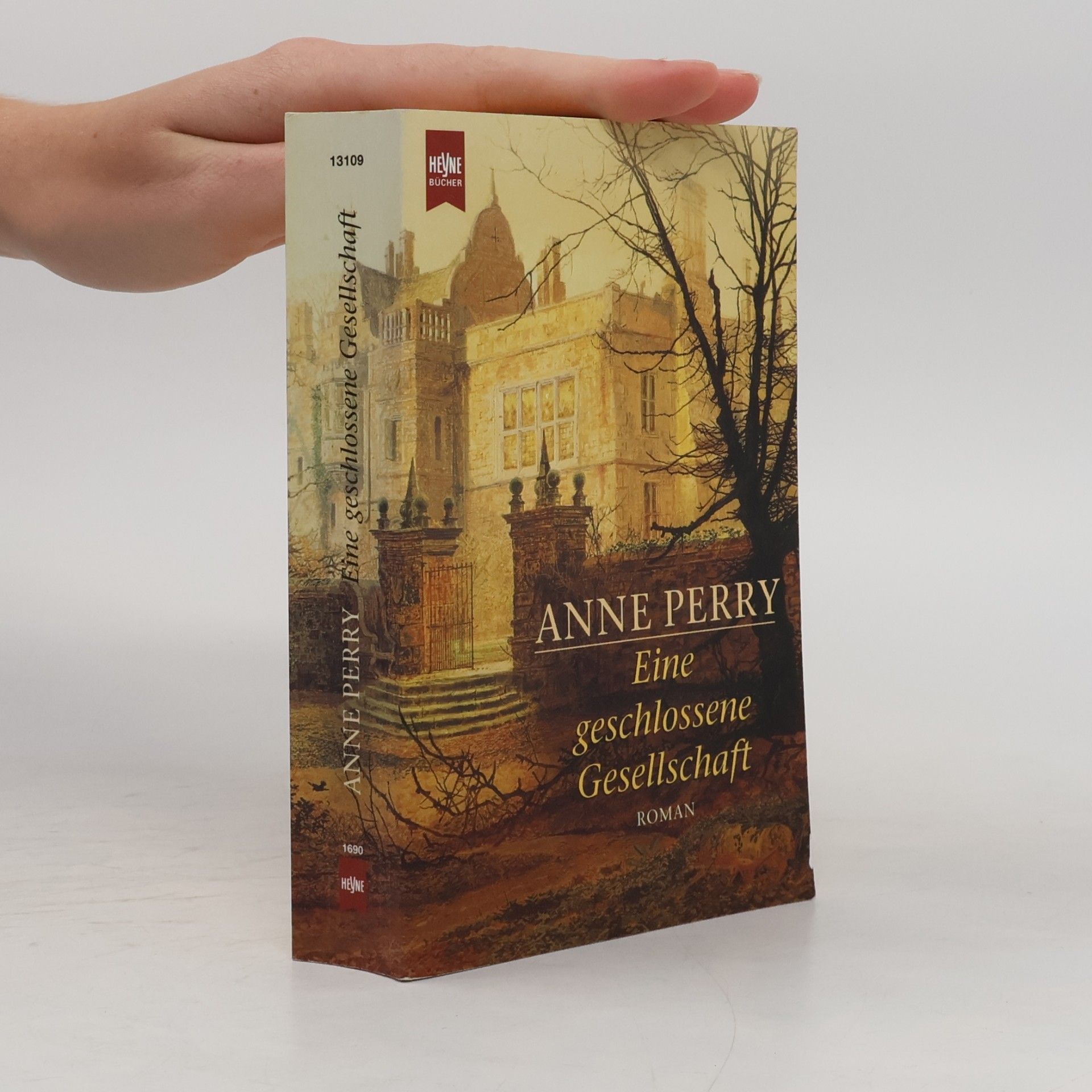 Anne Perry Eine geschlossene Gesellschaft