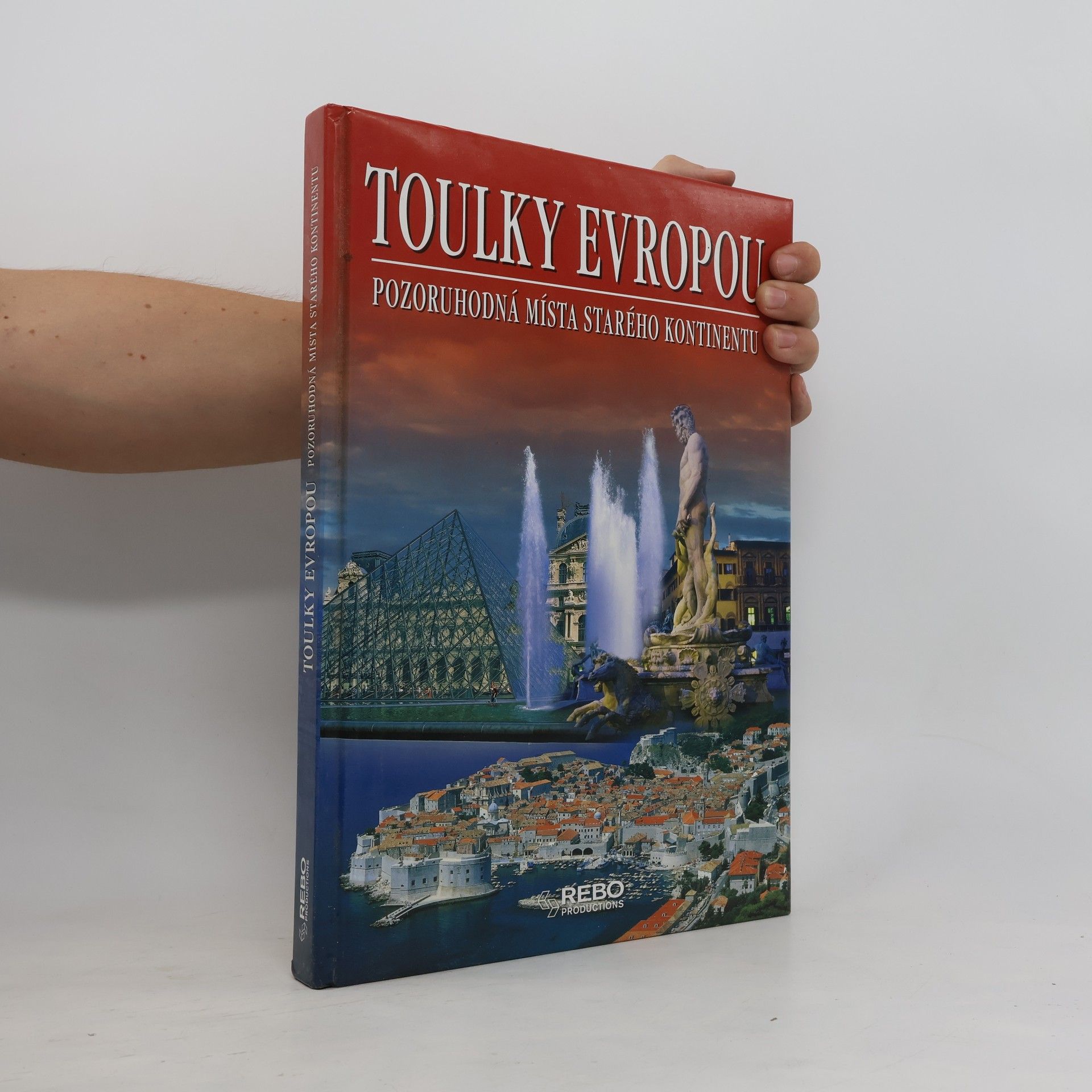 Anne Benthues Toulky Evropou: Pozoruhodná místa starého kontinentu