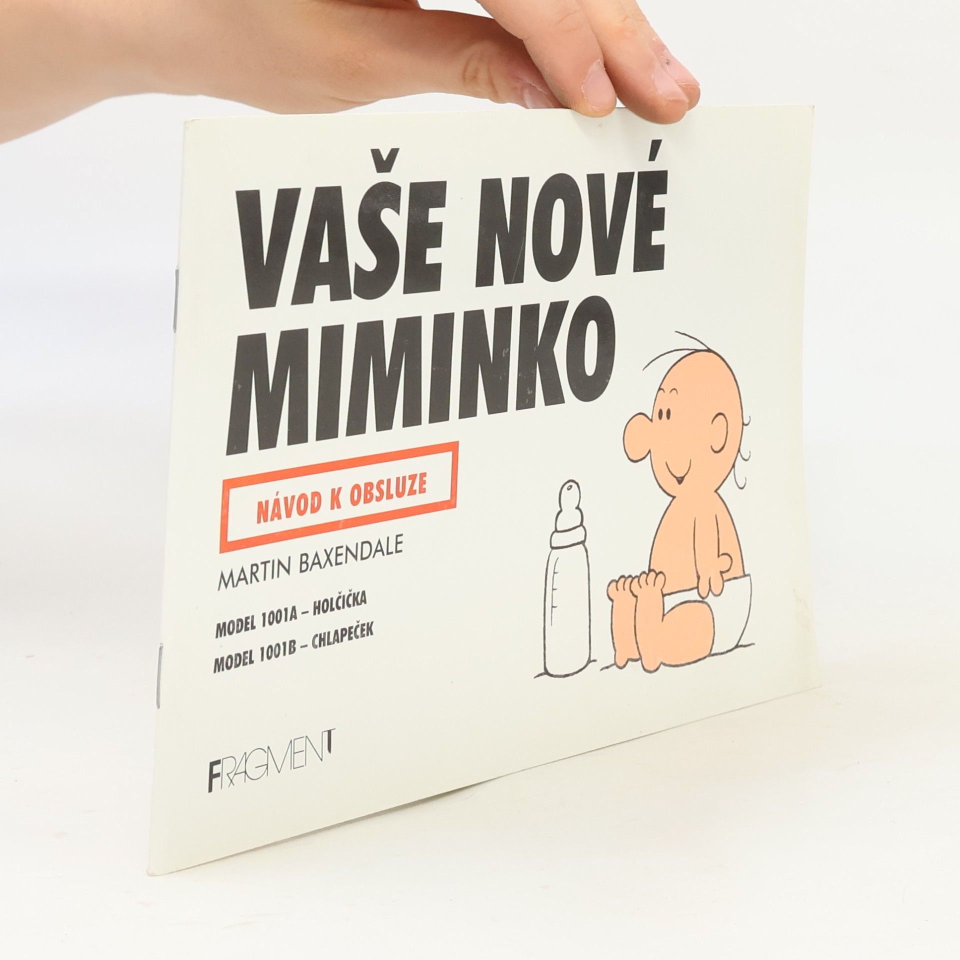 Martin Baxendale Vaše nové miminko. Návod k obsluze