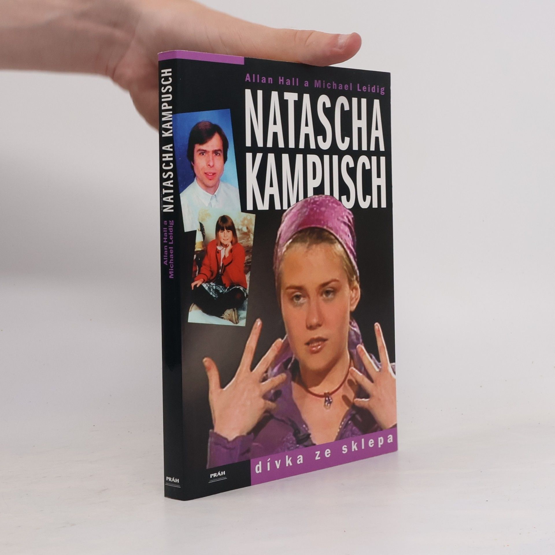 Natascha Kampusch. Dívka ze sklepa