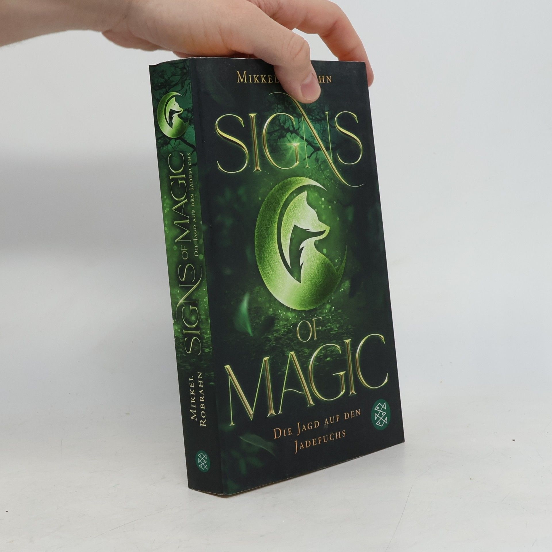 Mikkel Robrahn Signs of Magic. Die Jagd auf den Jadefuchs
