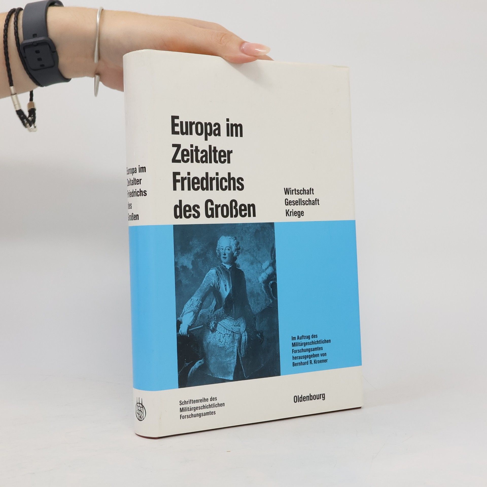 Bernhard Kroener Europa im Zeitalter Friedrichs des Grossen