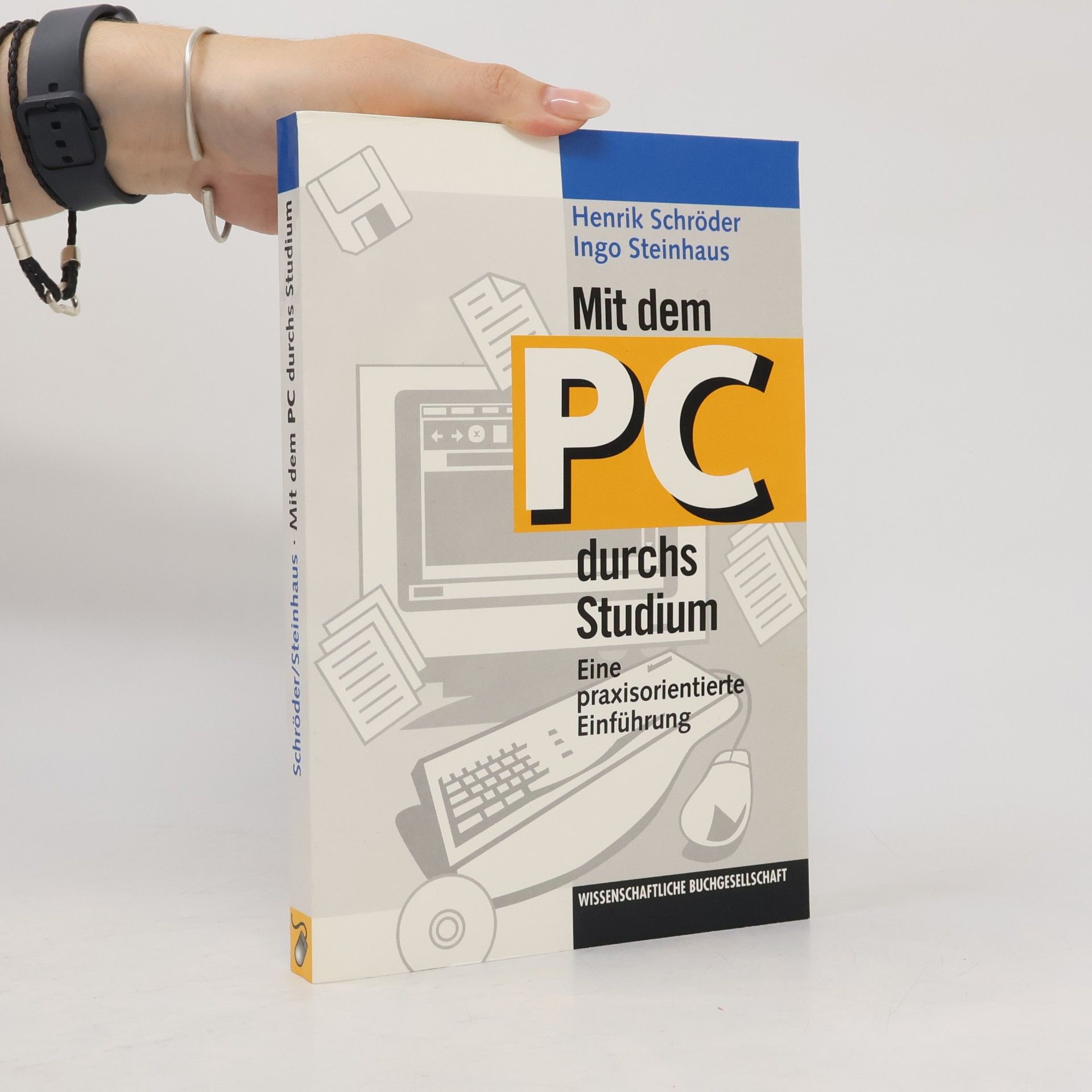 Henrik Schröder Mit dem PC durchs Studium