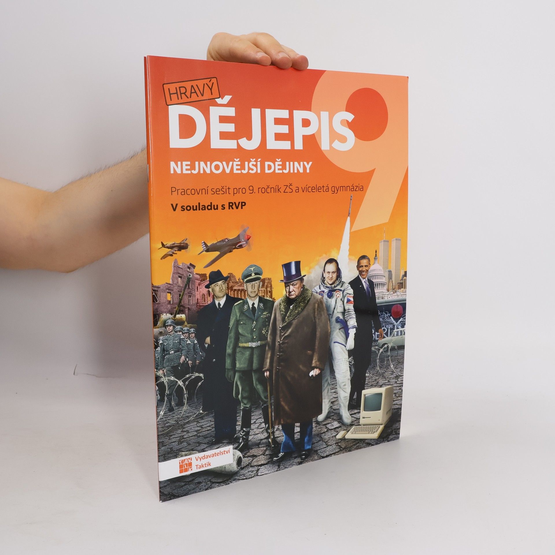 František Kolouch Hravý dějepis 9: nejnovější dějiny