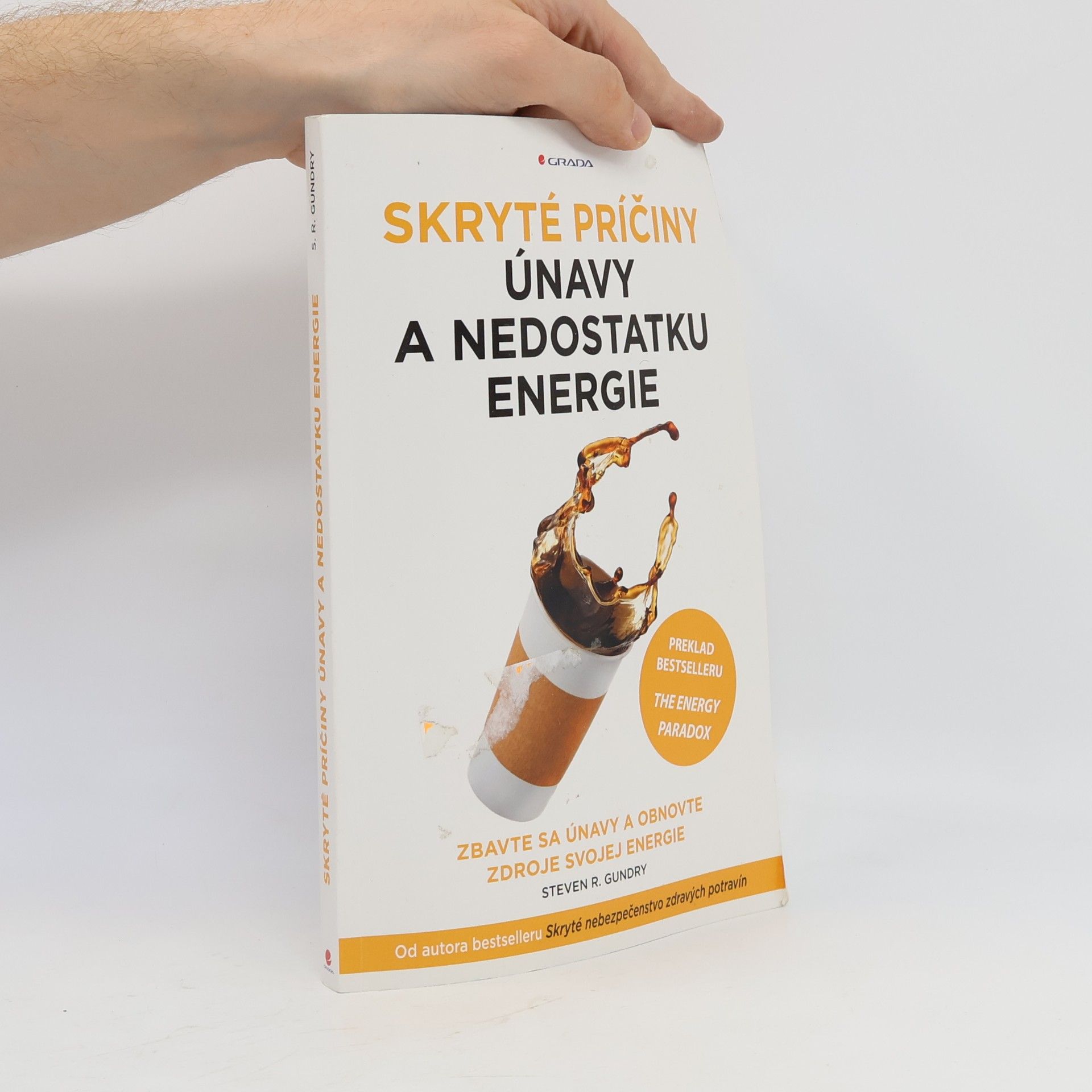 Steven R. Gundry Skryté príčiny únavy a nedostatku energie