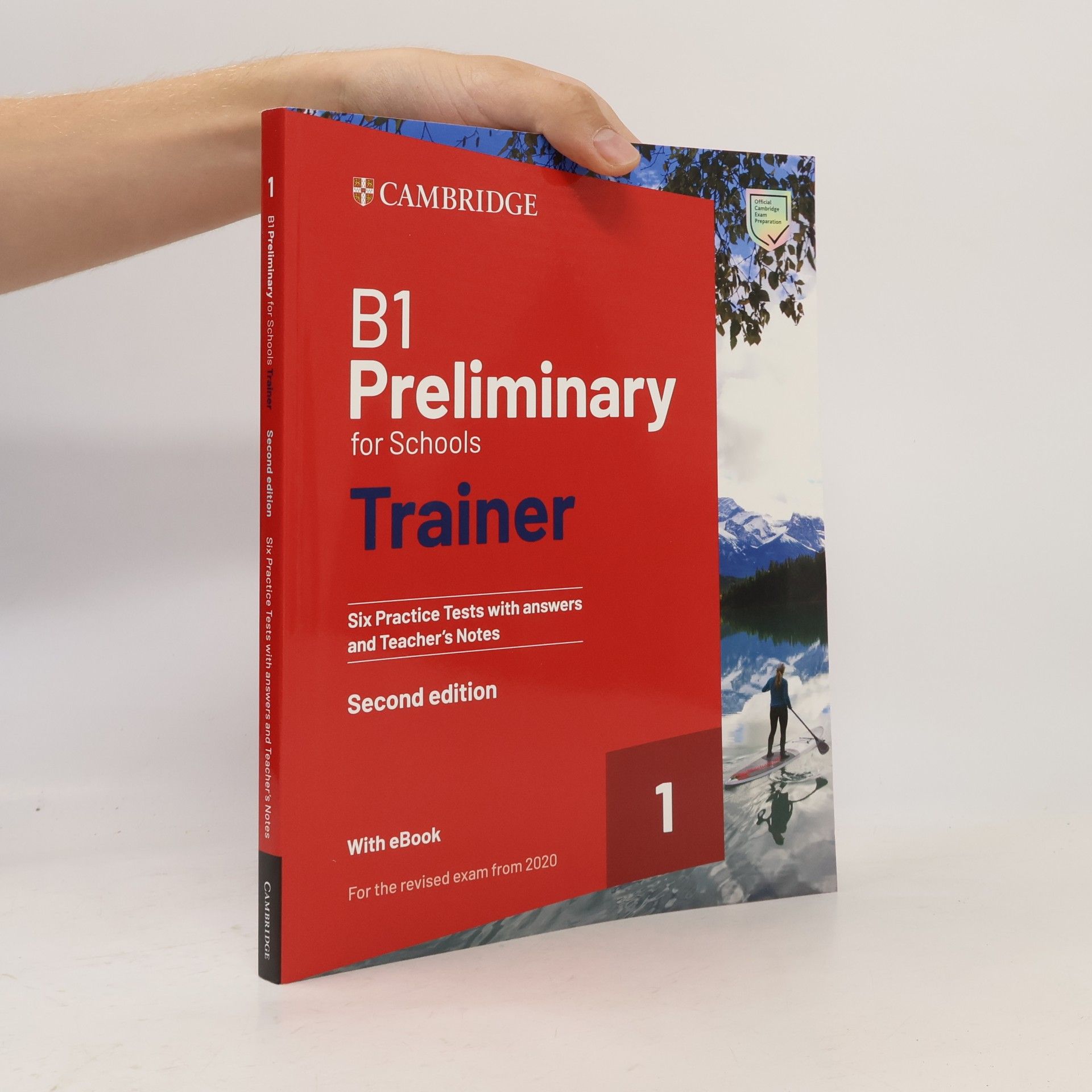 Collectif d'auteurs B1 Preliminary for Schools Trainer 1 for the Revised 2020 Exam Second Edition Six Practice Tests with Answers and Teacher's Notes with Resources Download with eBook