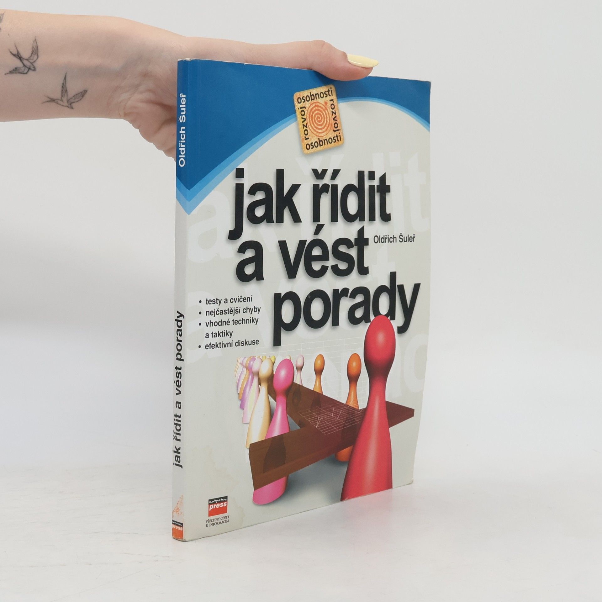 Oldřich Šuleř Jak řídit a vést porady