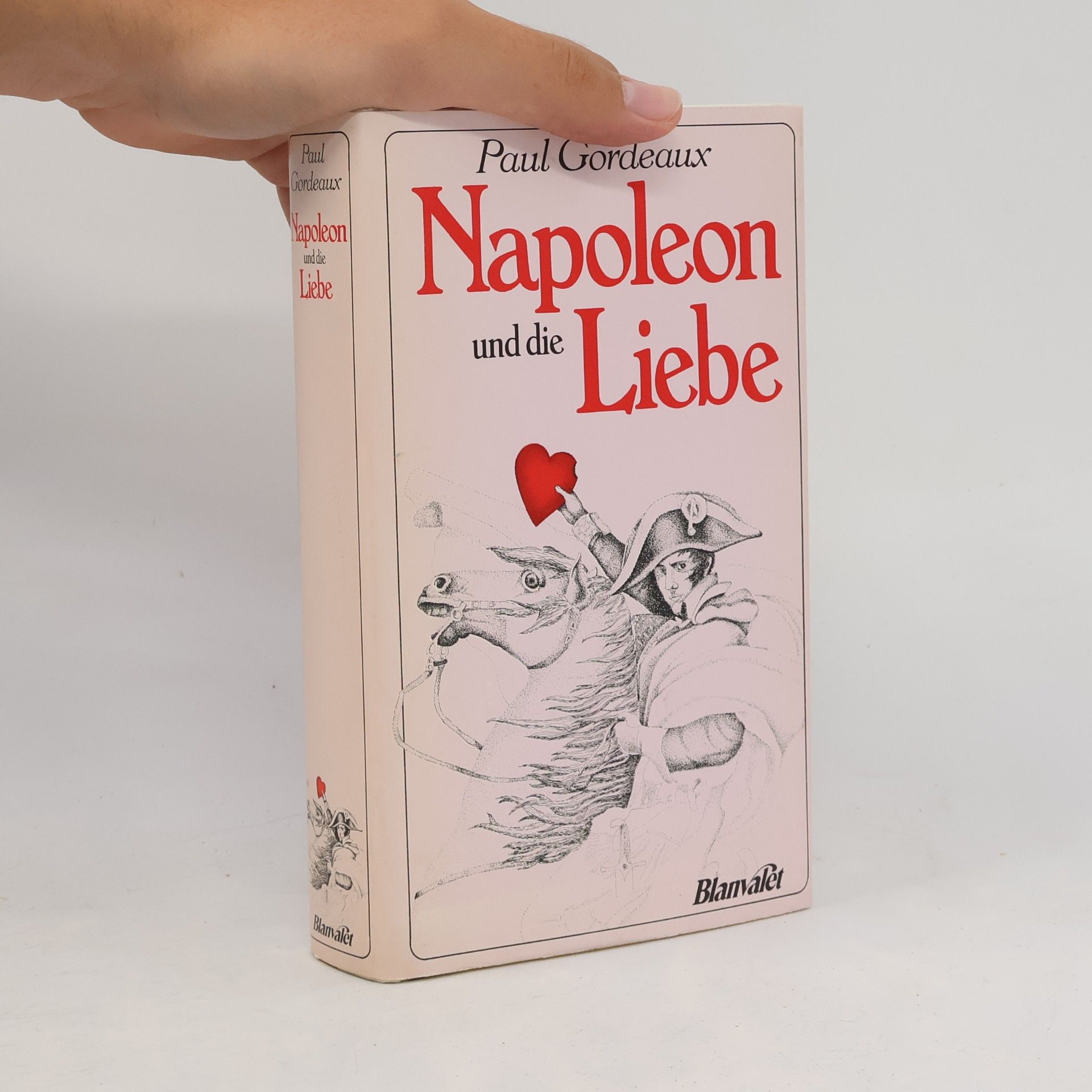 Paul Gordeaux Napoleon und die Liebe