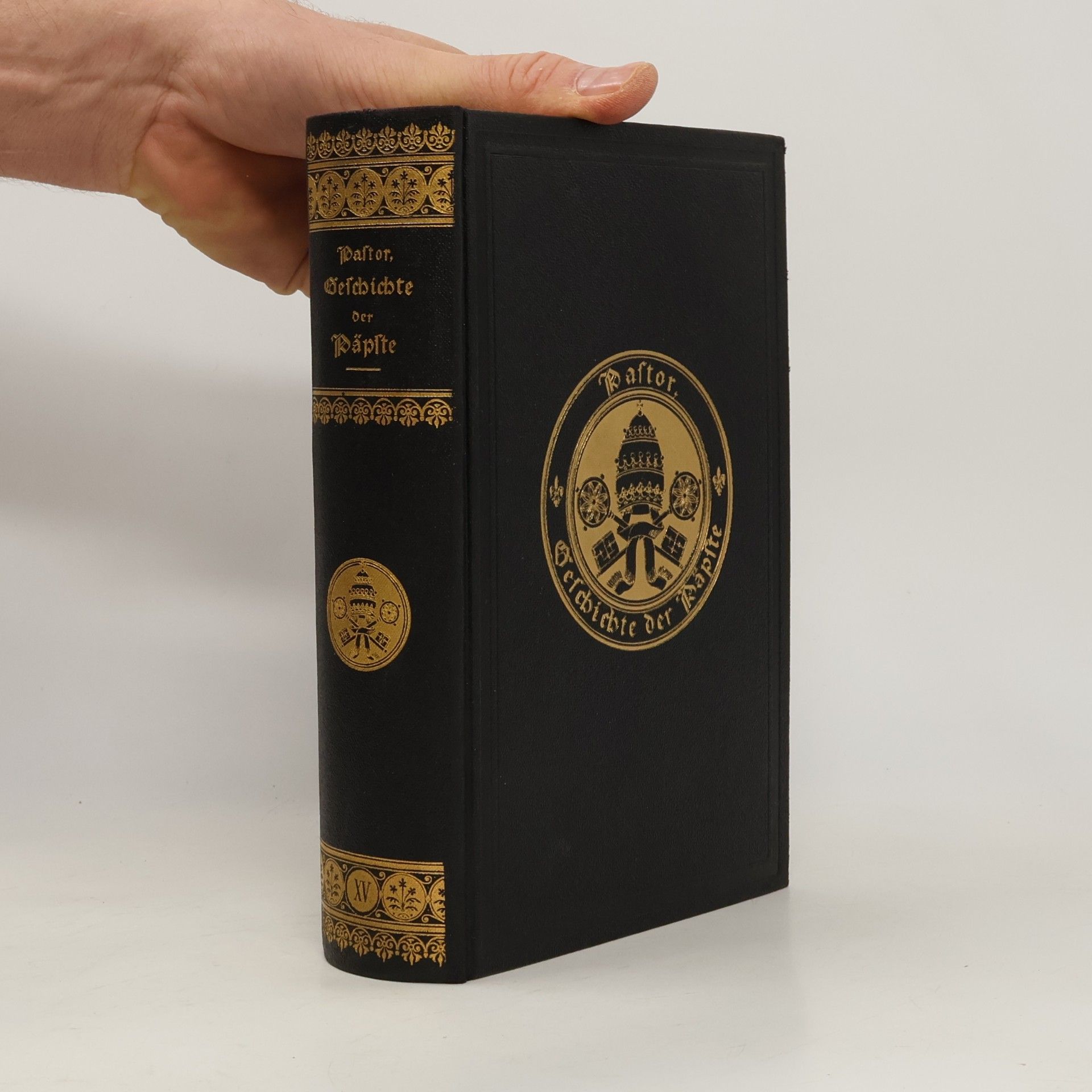 Ludwig Freiherrn von Pastor Geschichte der Päpste im Zeitalter des fürstlichen Absolutismus