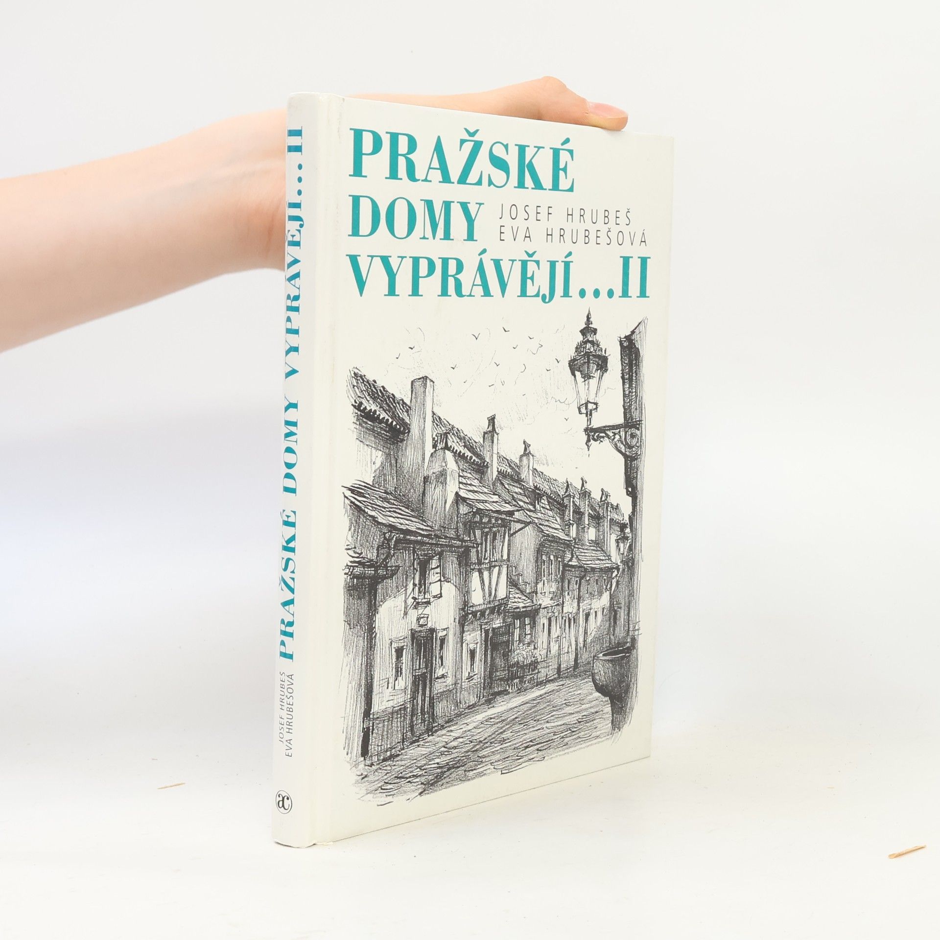 Hrubešová Eva Pražské domy vyprávějí... II. díl