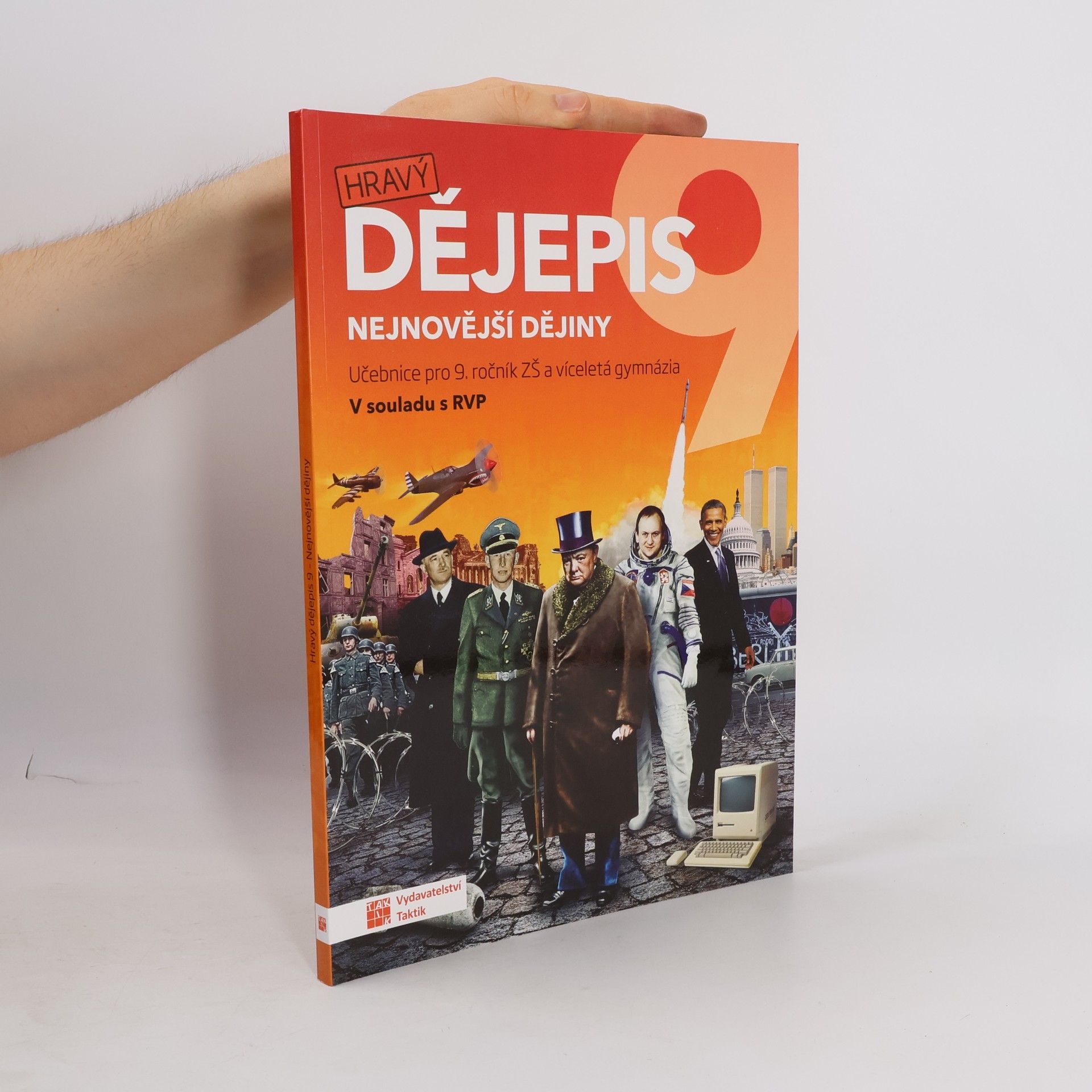 Autores varios Hravý dějepis 9. Nejnovější dějiny