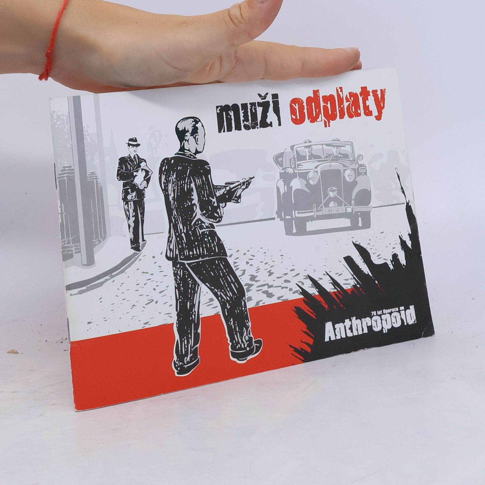 Kolektív autorov Muži odplaty: 70 let Operace Anthropoid