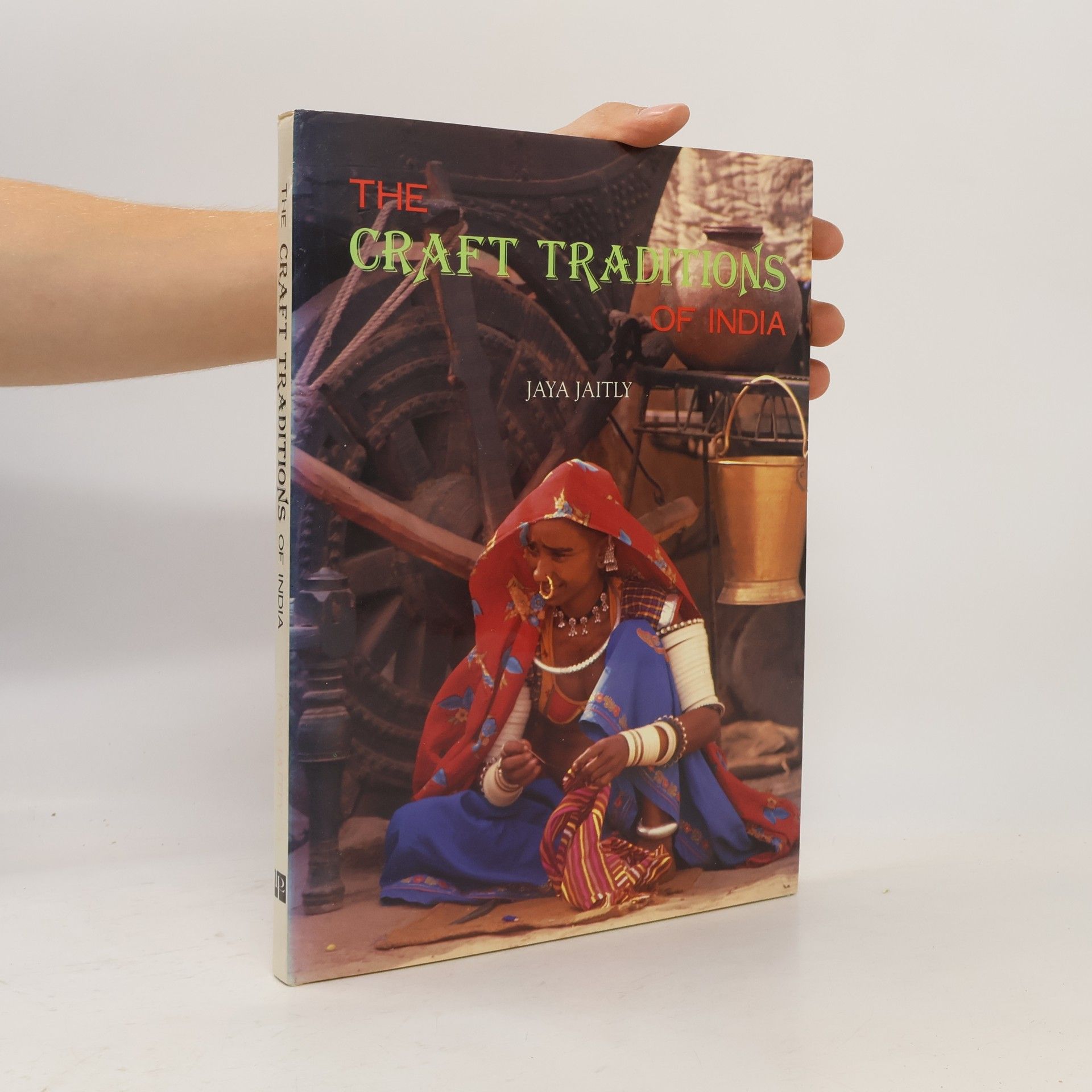 Jaya Jaitly The Craft Traditions of India