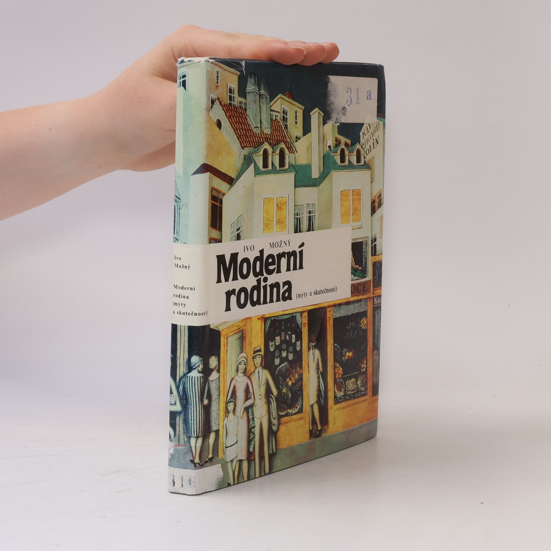 Ivo Možný Moderní rodina. Mýty a skutečnosti