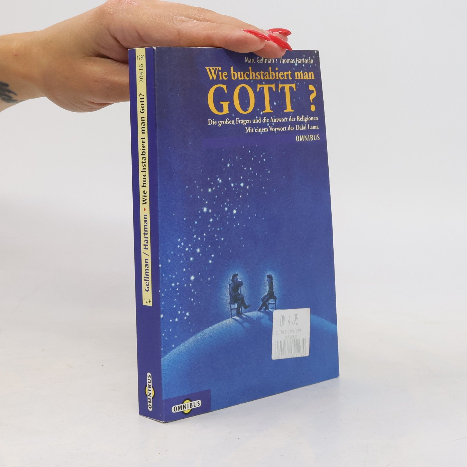 Marc Gellman Wie buchstabiert man Gott? Die großen Fragen und die Antwort der Religionen.