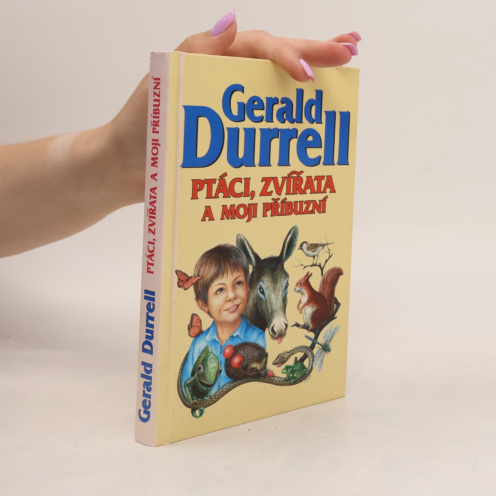 Gerald Durrell Ptáci, zvířata a moji příbuzní