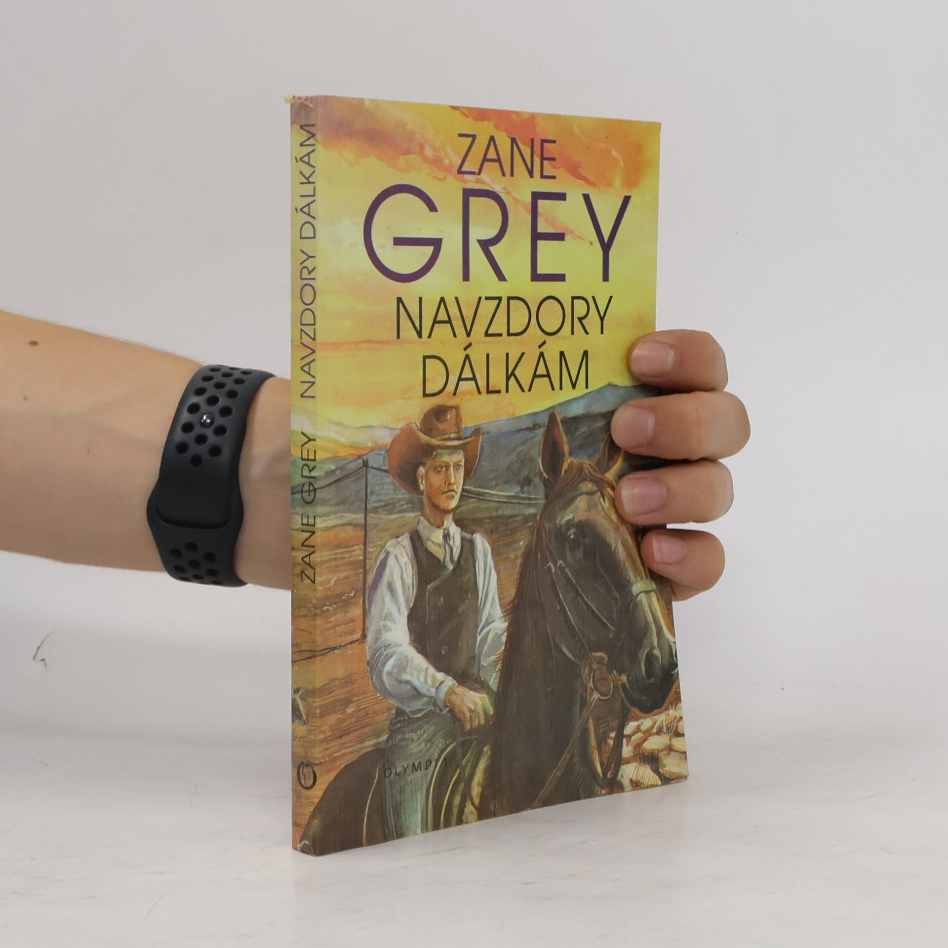 Zane Grey Navzdory dálkám