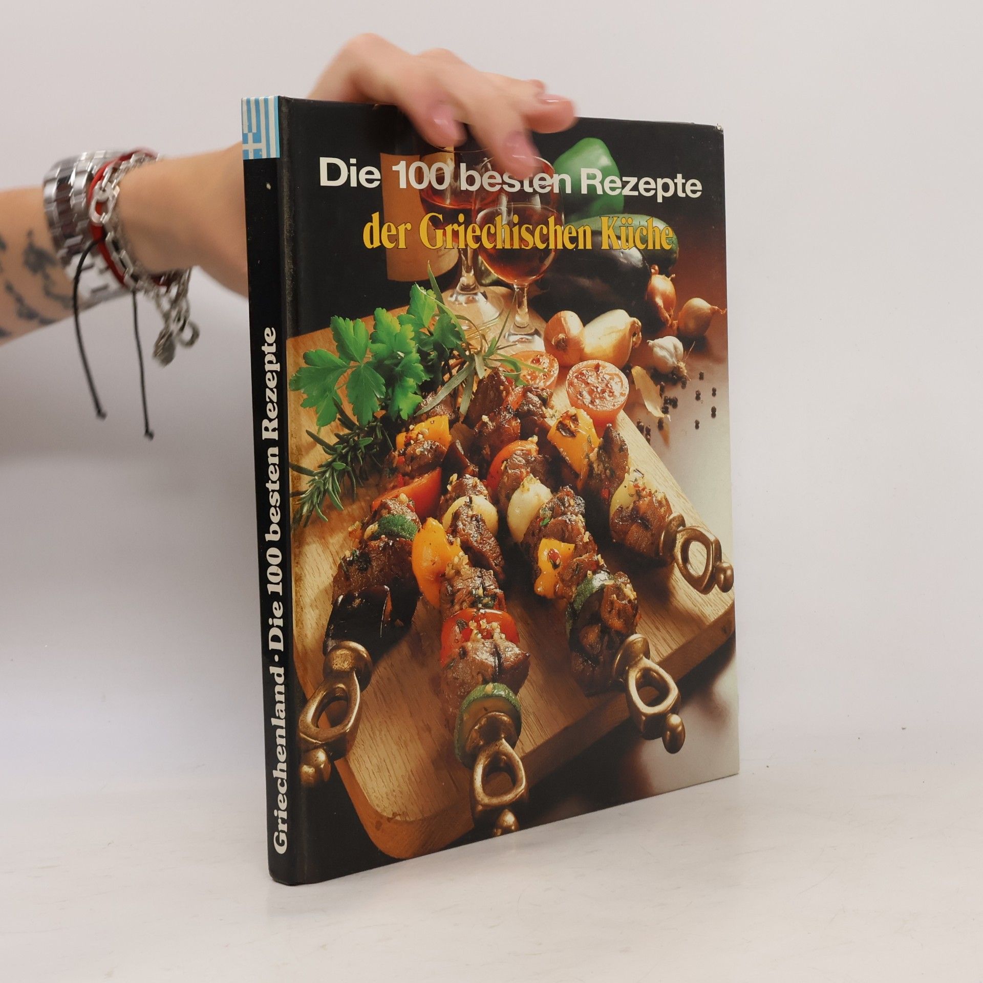 Kolektiv autorů Die 100 besten Rezepte der Griechischen Küche