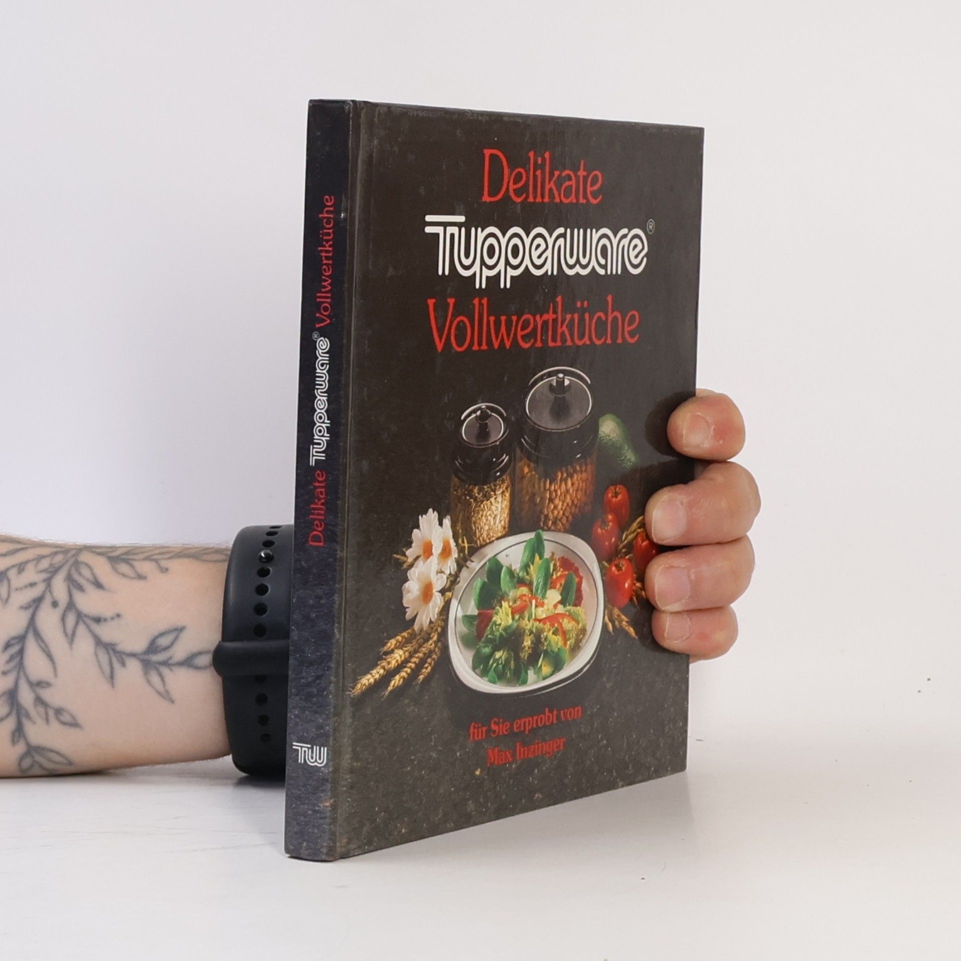 Max Inzinger Delikate Tupperware Vollwertküche