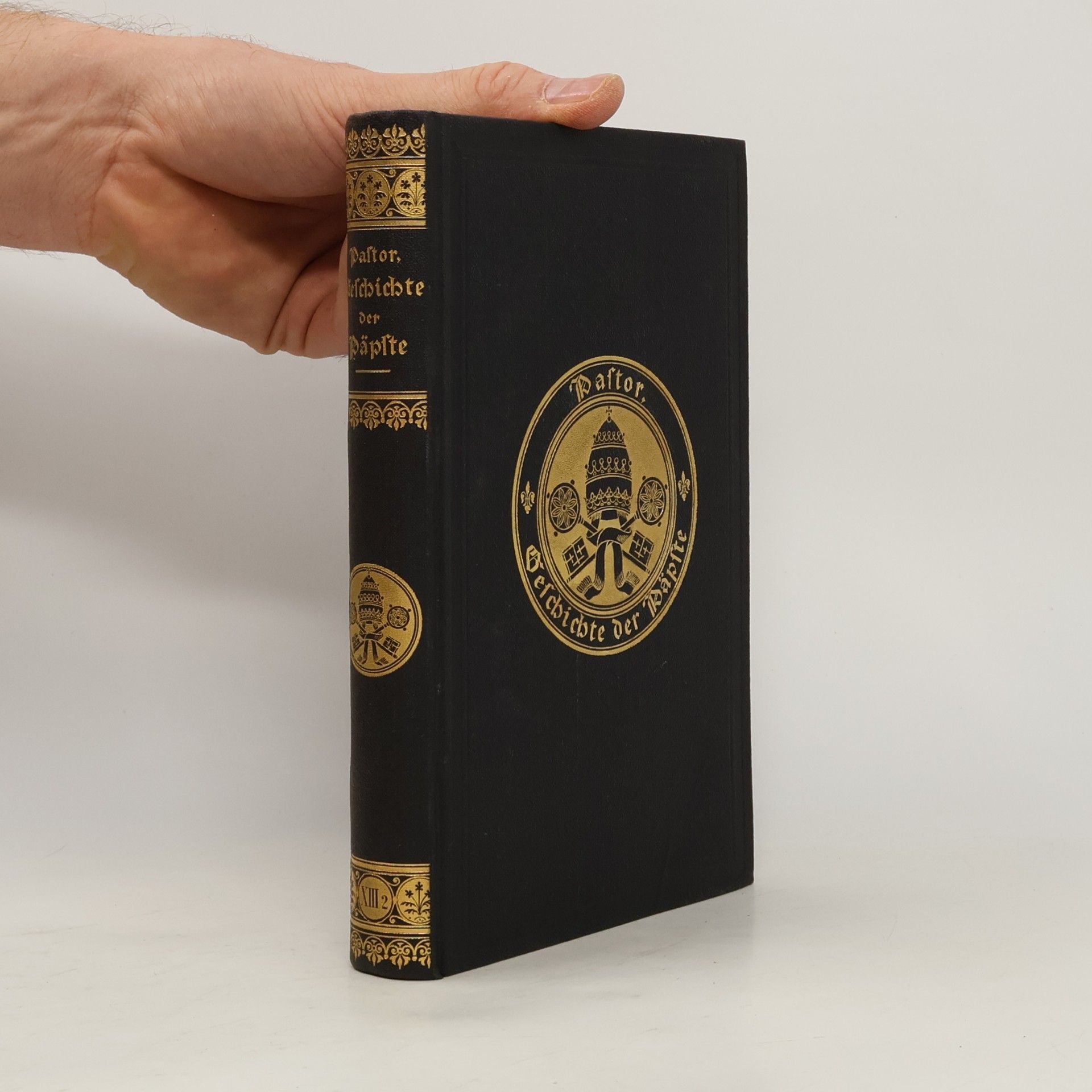 Ludwig Freiherrn von Pastor Geschichte der Päpste seit dem Ausgang des Mittelalters. Dreizehnter Band