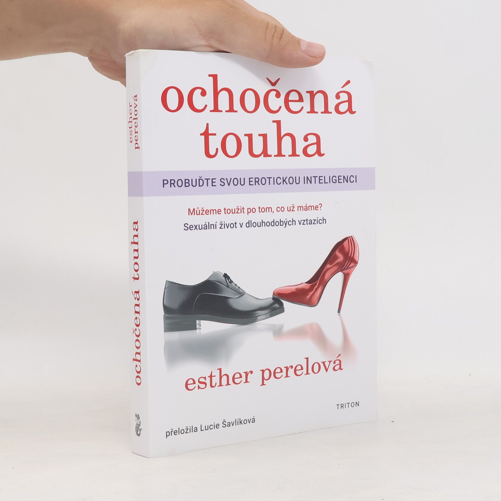Esther Perel Ochočená touha: Probuďte svou erotickou inteligenci