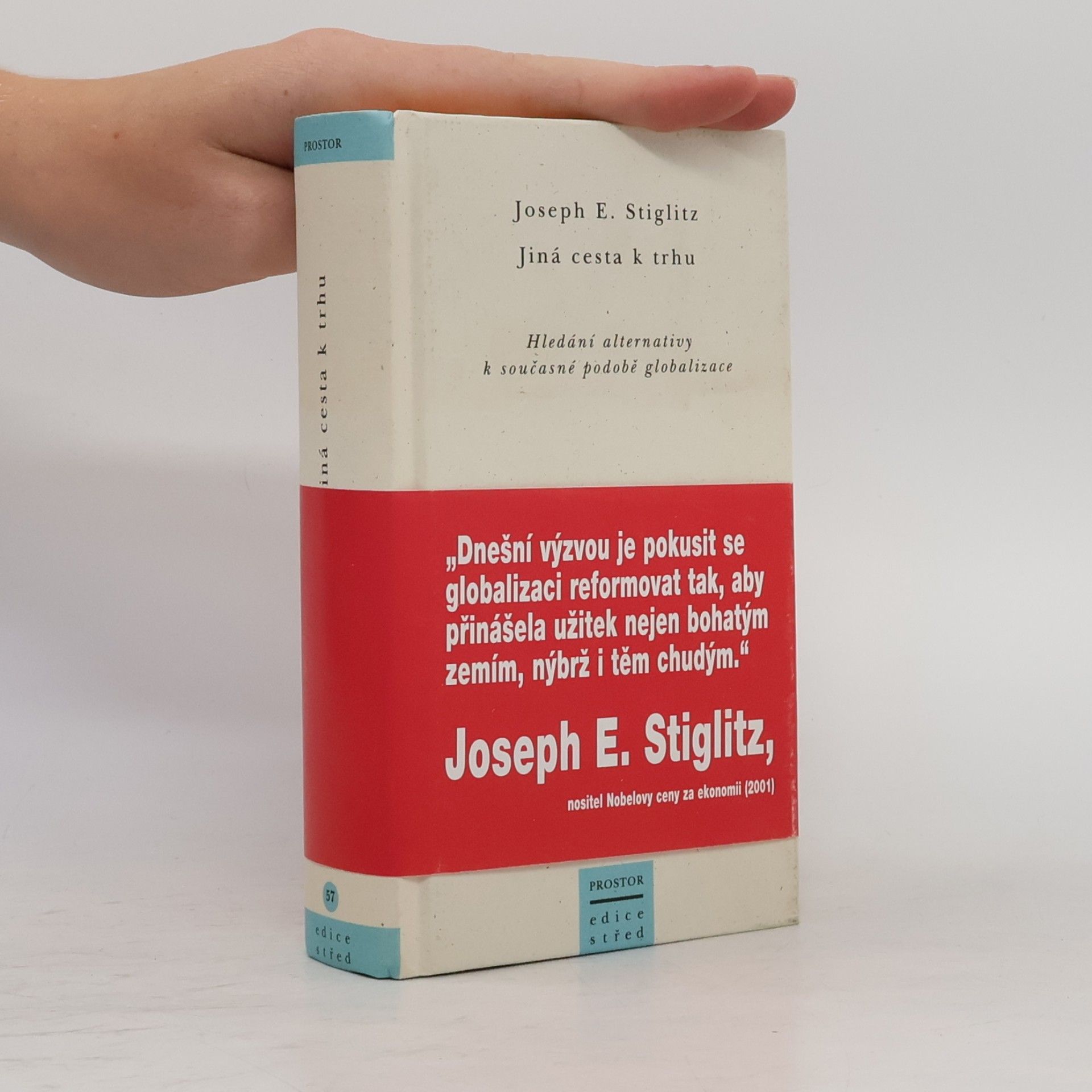 Jiná cesta k trhu : hledání alternativy k současné podobě globalizace