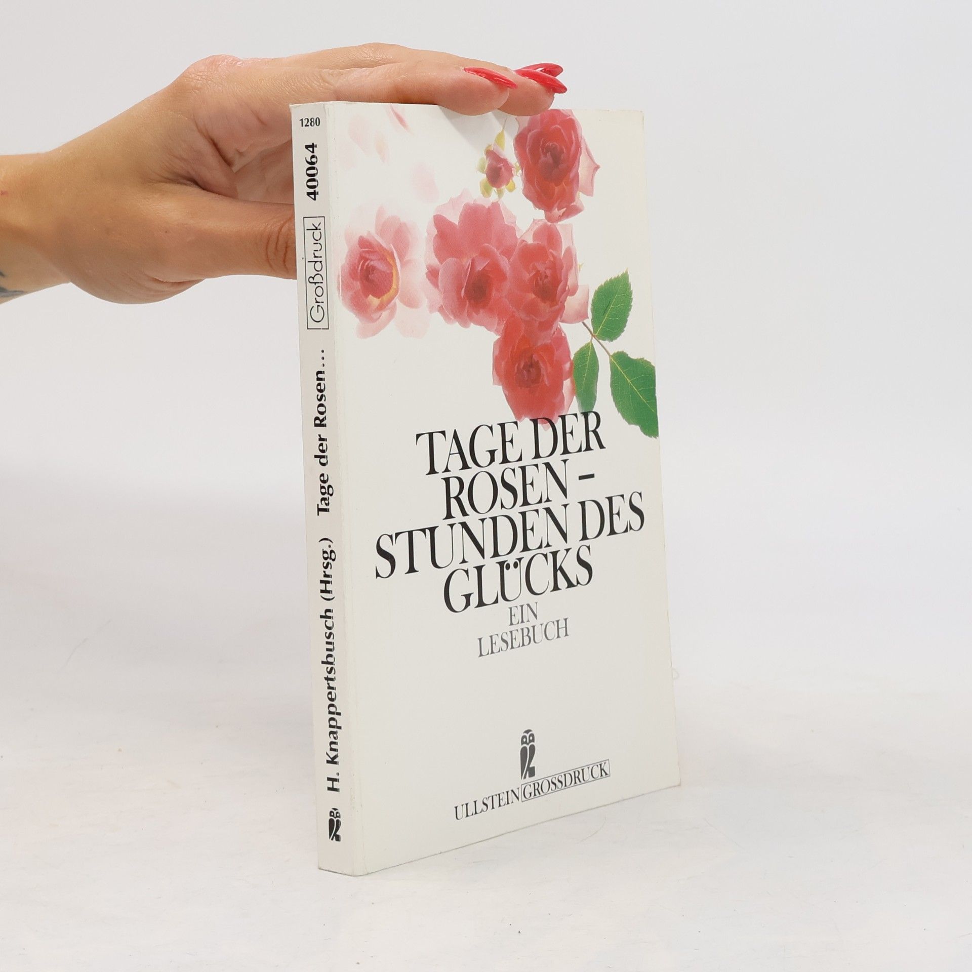 Autorenkollektiv Tage der Rosen - Stunden des Glücks