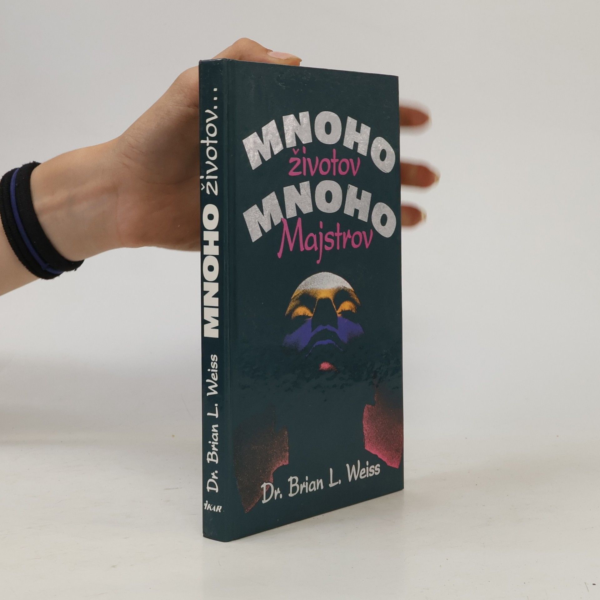 Brian L. Weiss Mnoho životov, mnoho majstrov