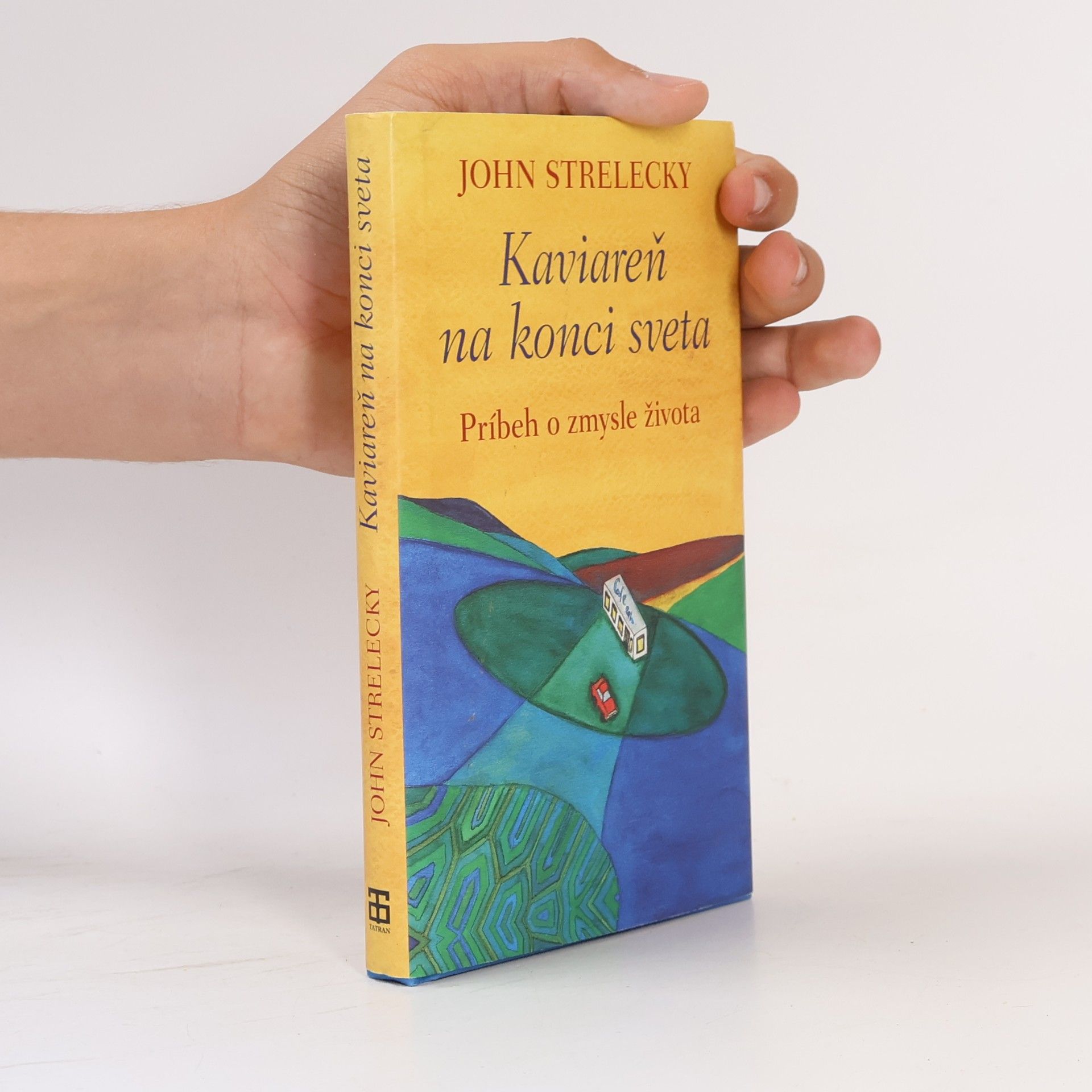 John P. Strelecky Kaviareň na konci sveta