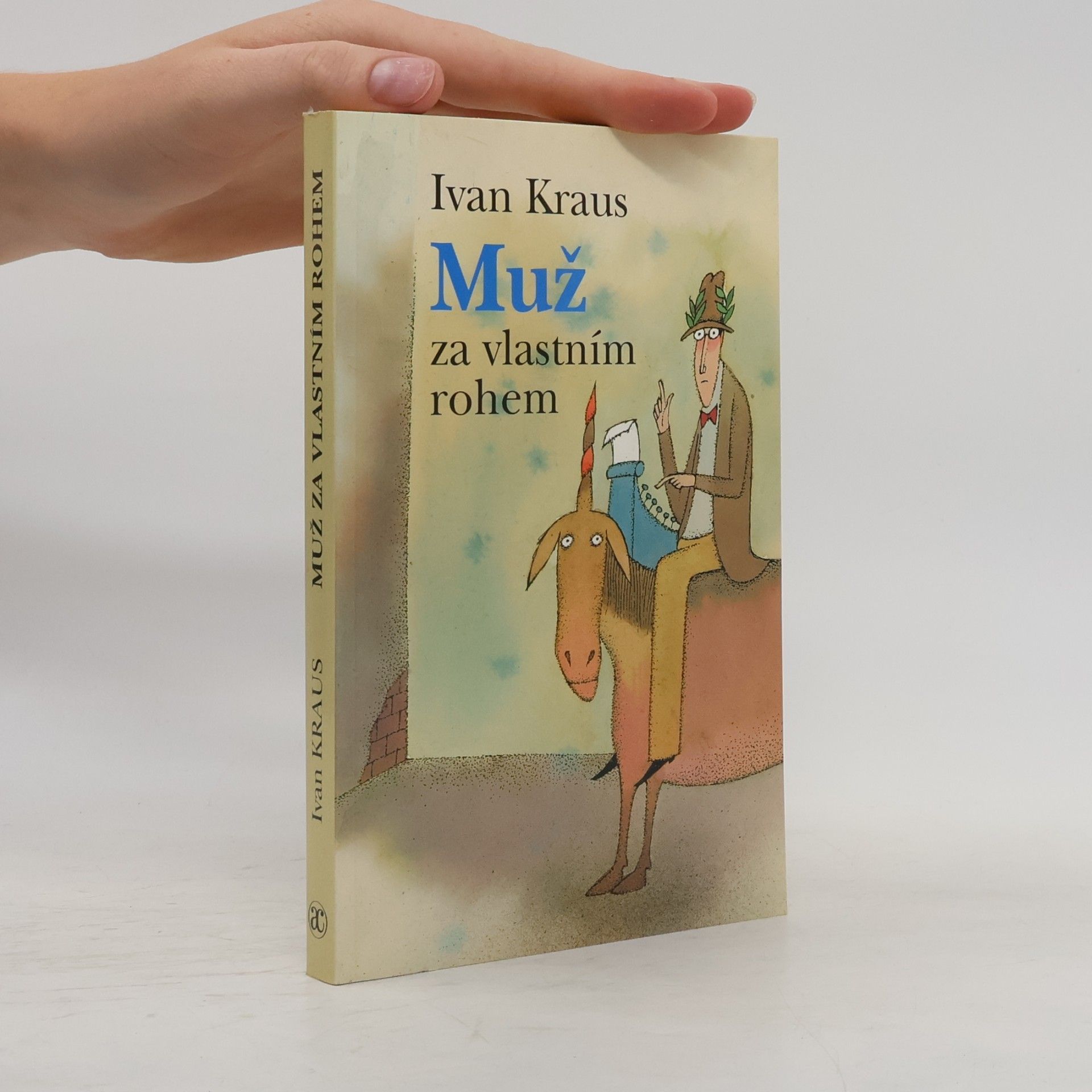 Ivan Kraus Muž za vlastním rohem