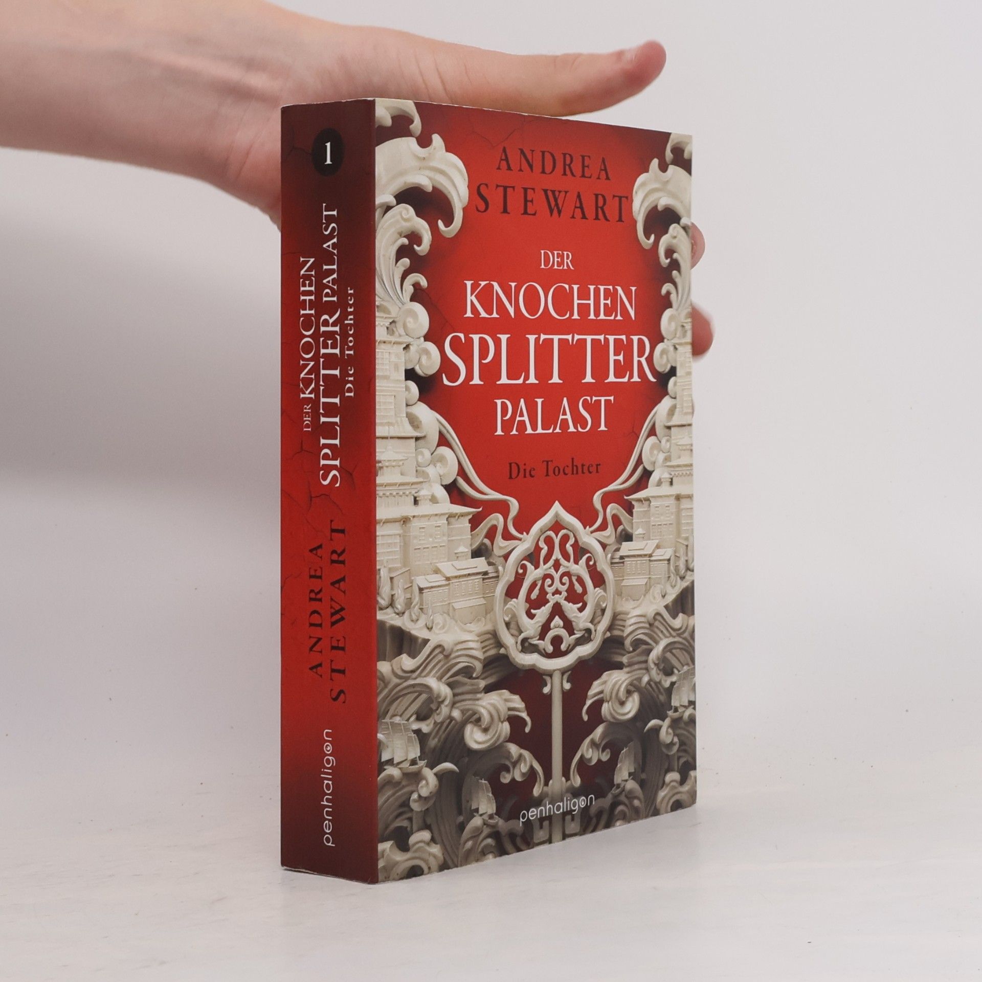 Andrea Stewart Der Knochensplitterpalast 1. Die Tochter