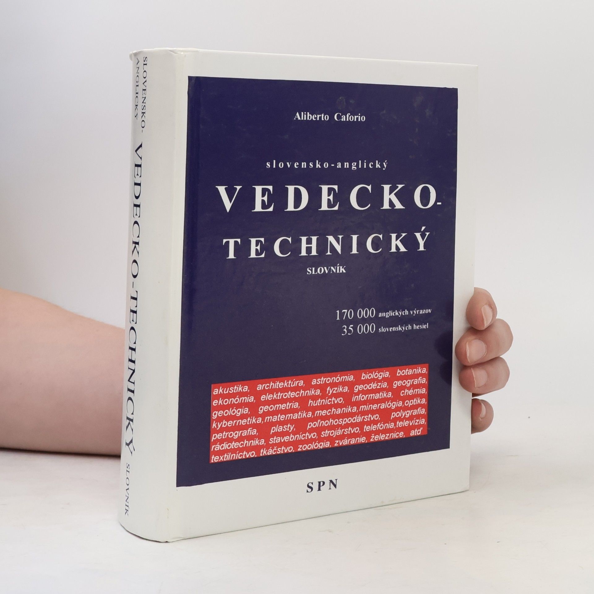Aliberto Caforio Slovensko-anglický vedecko-technický slovník = a Slovak-english technical dictionary