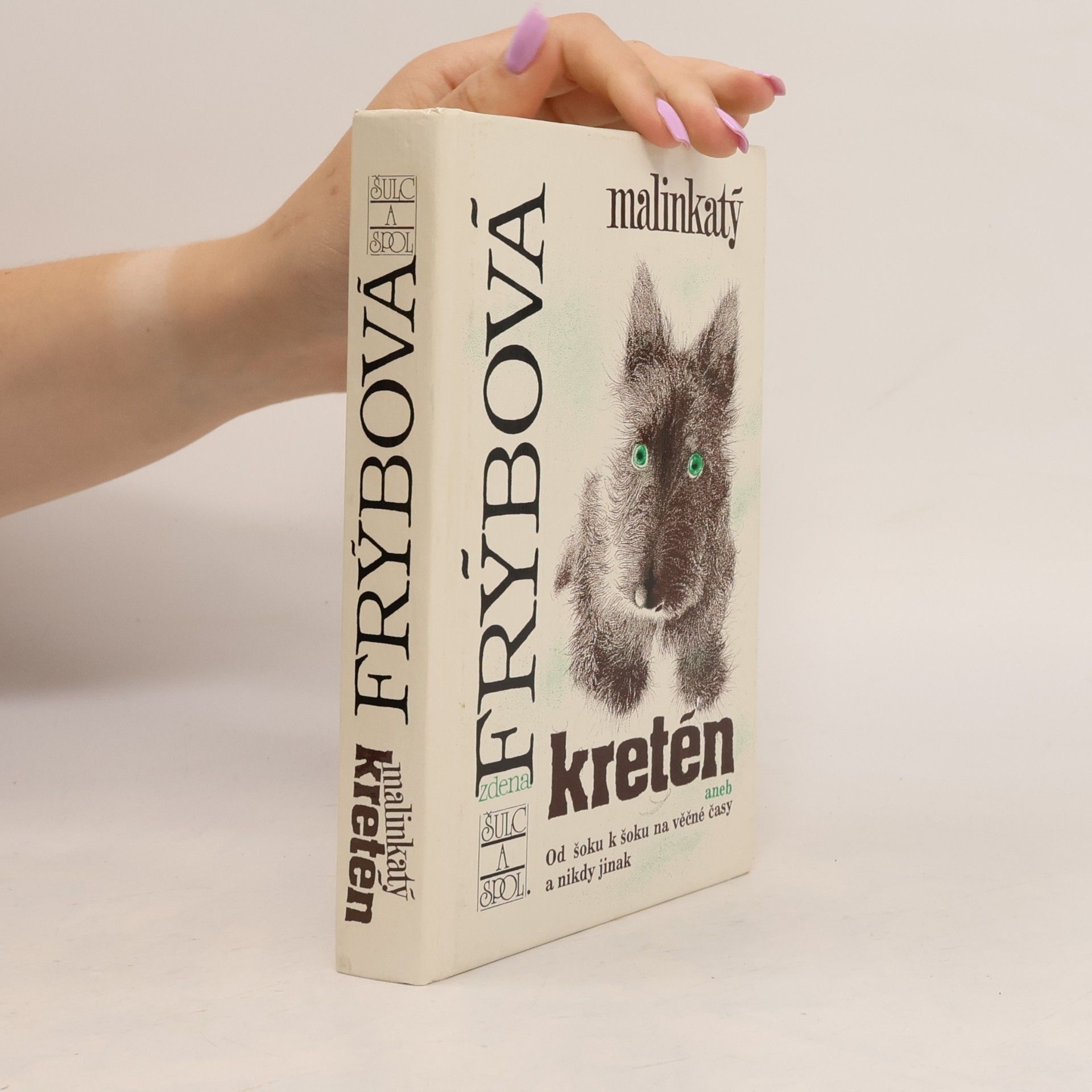 Zdena Frýbová Malinkatý kretén