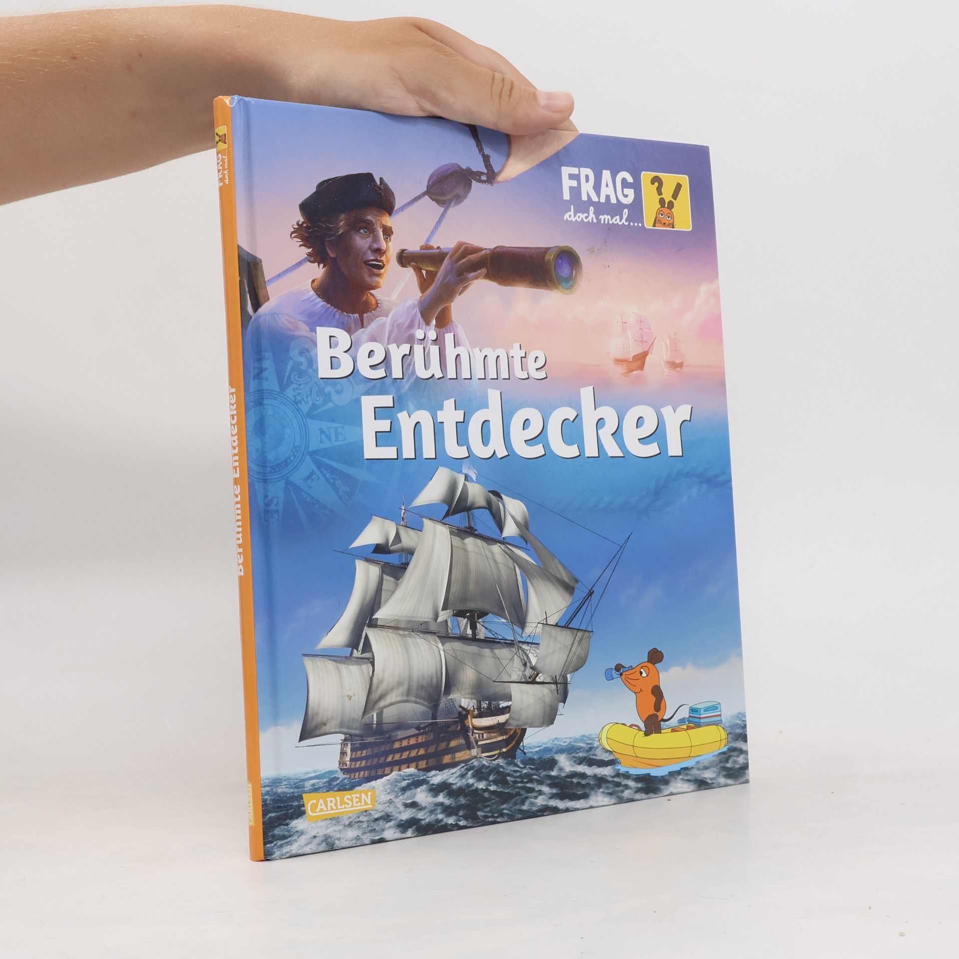 Frag doch mal ... die Maus: Berühmte Entdecker