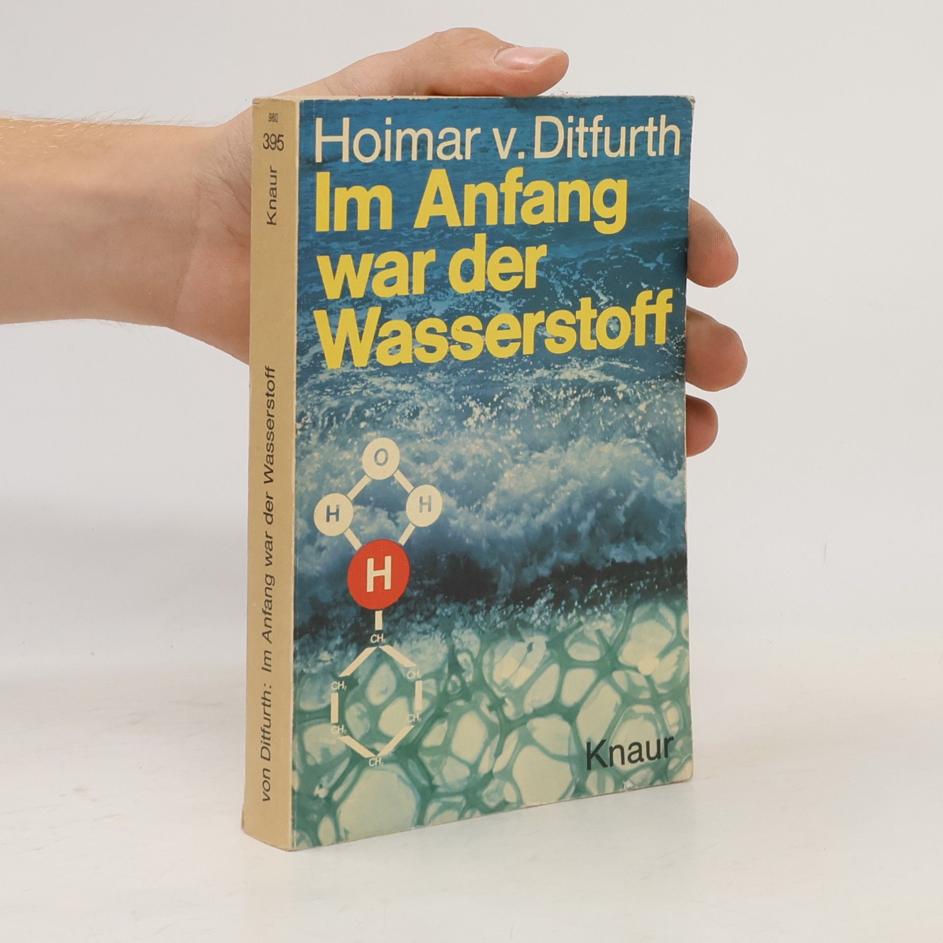 Hoimar von Ditfurth Im Anfang war der Wasserstoff