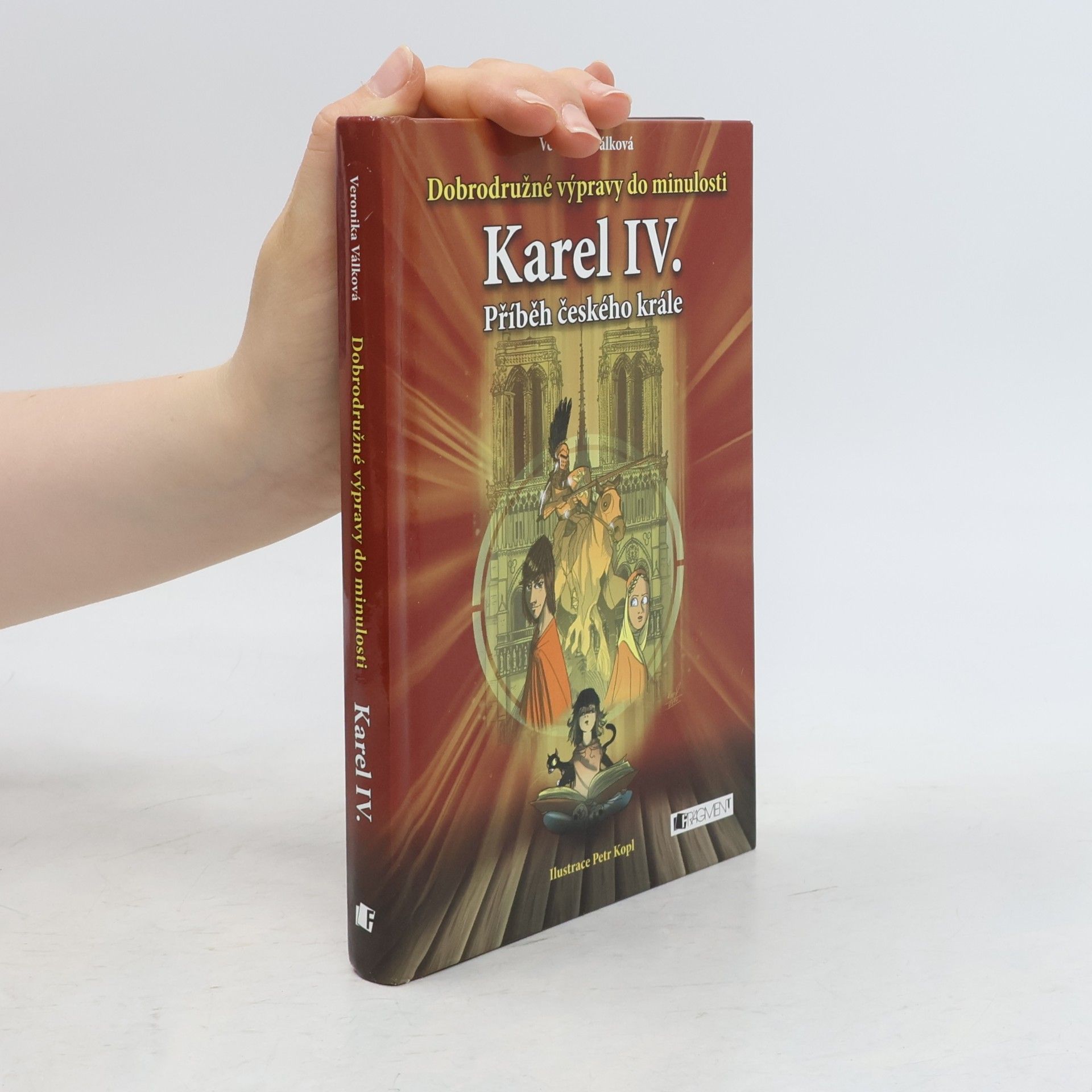 Veronika Válková Karel IV. Příběh českého krále