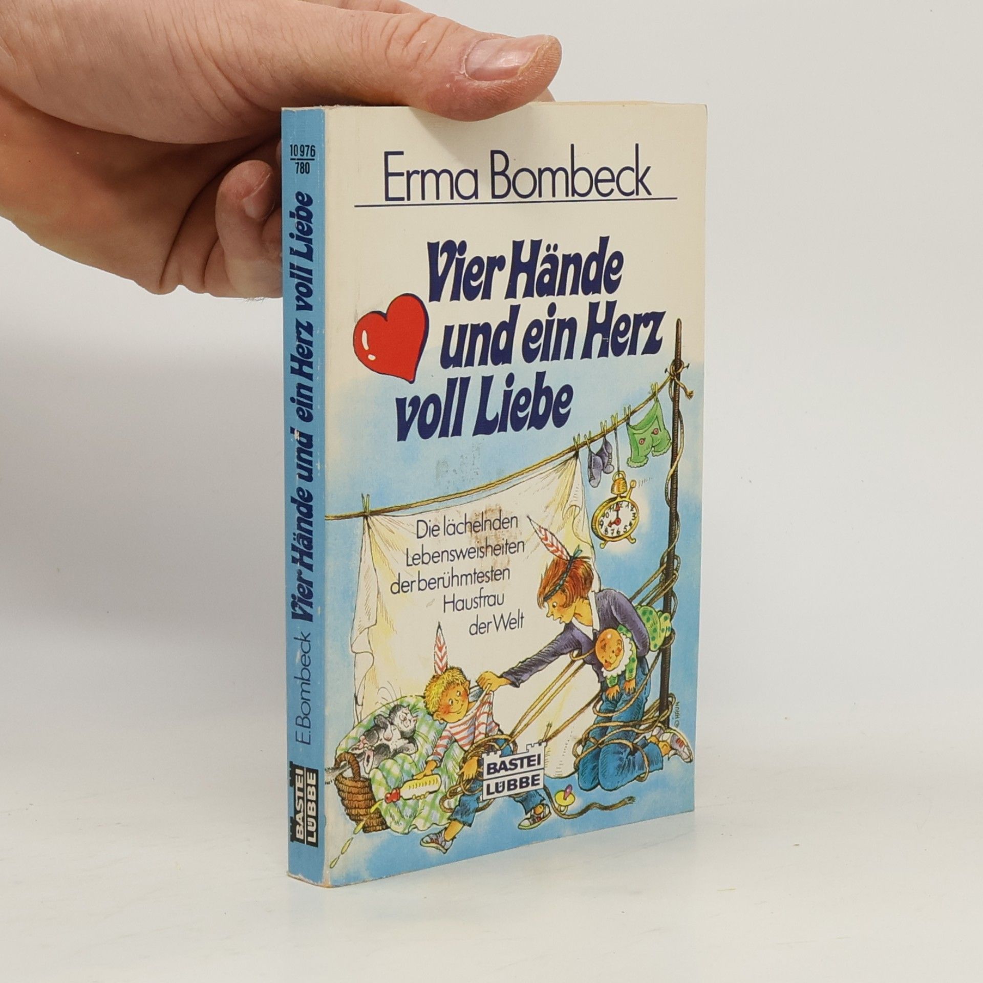 Erma Bombeck Vier Hände und ein Herz voll Liebe