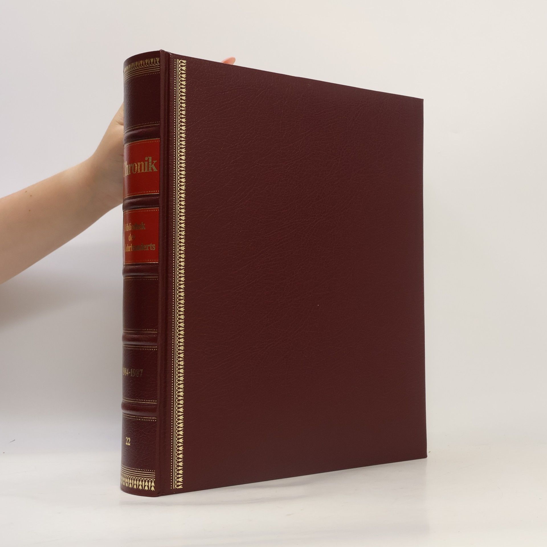 Kolektiv autorů Chronik Bibliothek des 20. Jahrhunderts 1984 - 1987