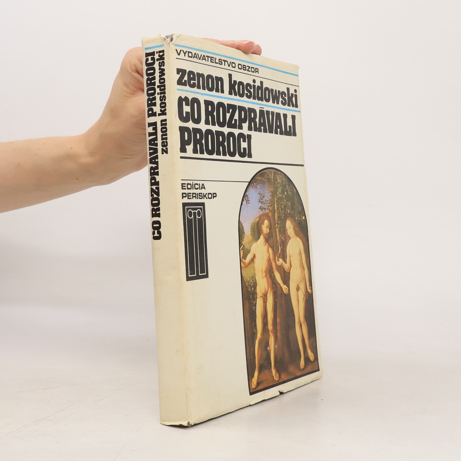 Zenon Kosidowski Čo rozprávali proroci