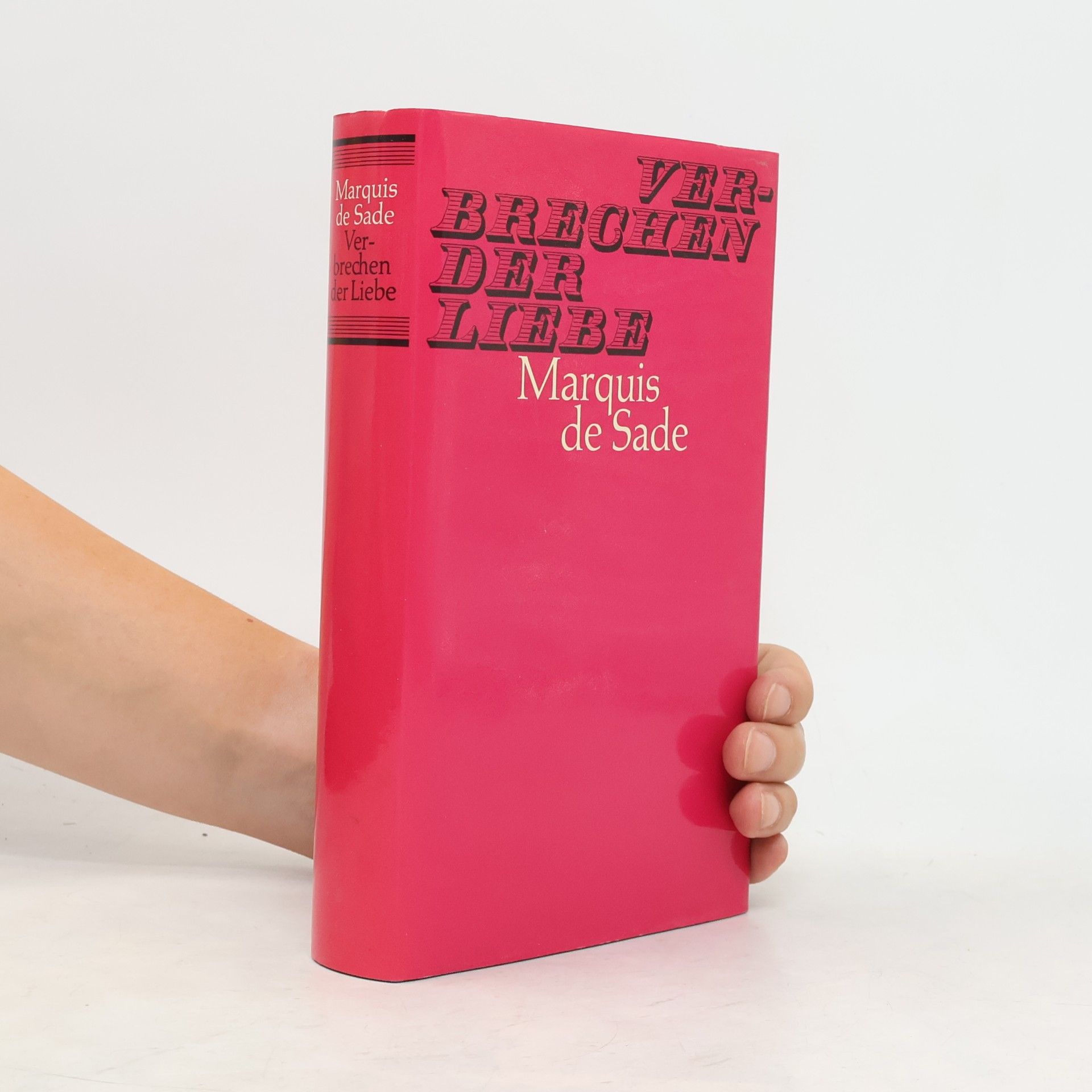 Marquis de Sade Verbrechen der Liebe