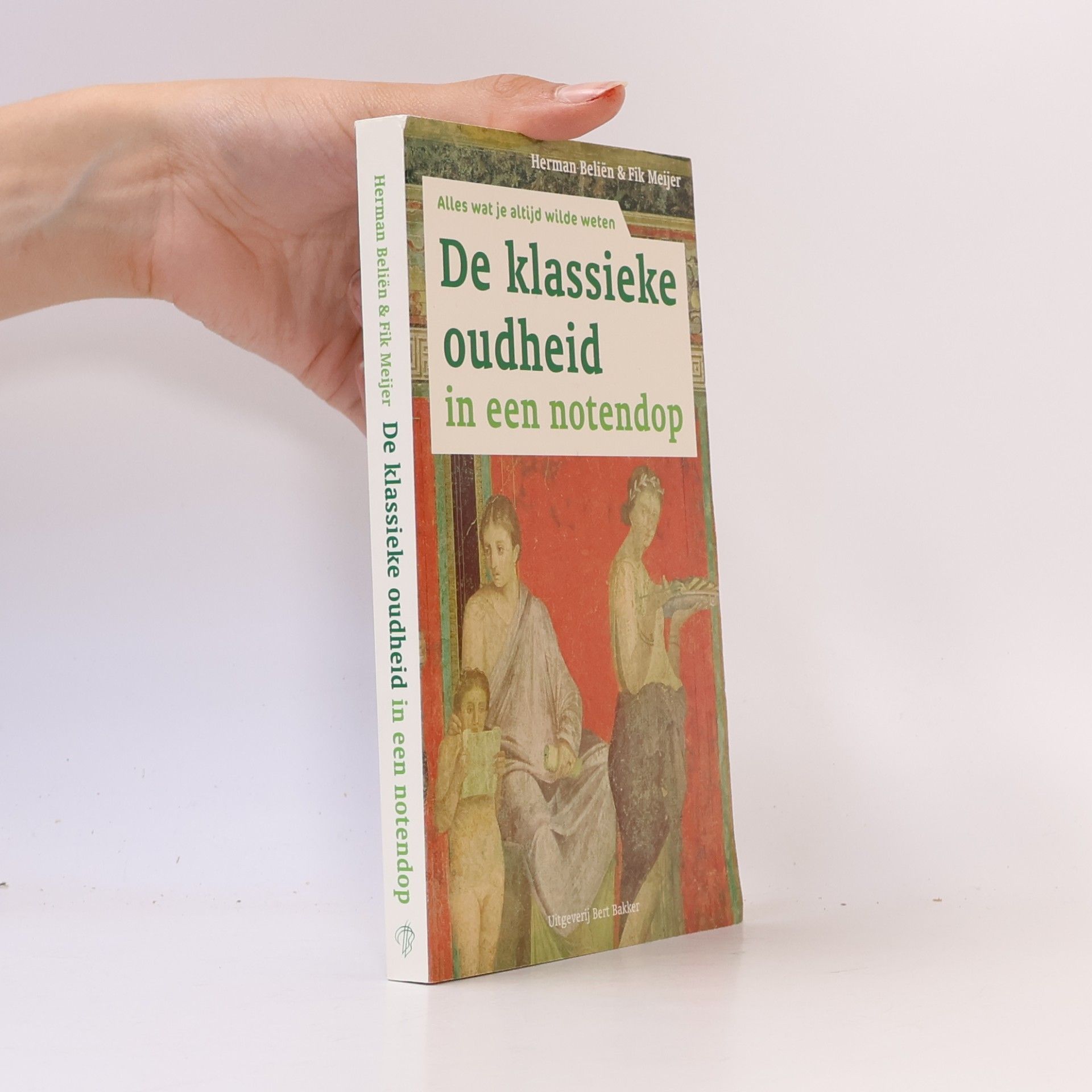 De Klassieke Oudheid in een Notendop (Alles wat je altijd wilde weten)