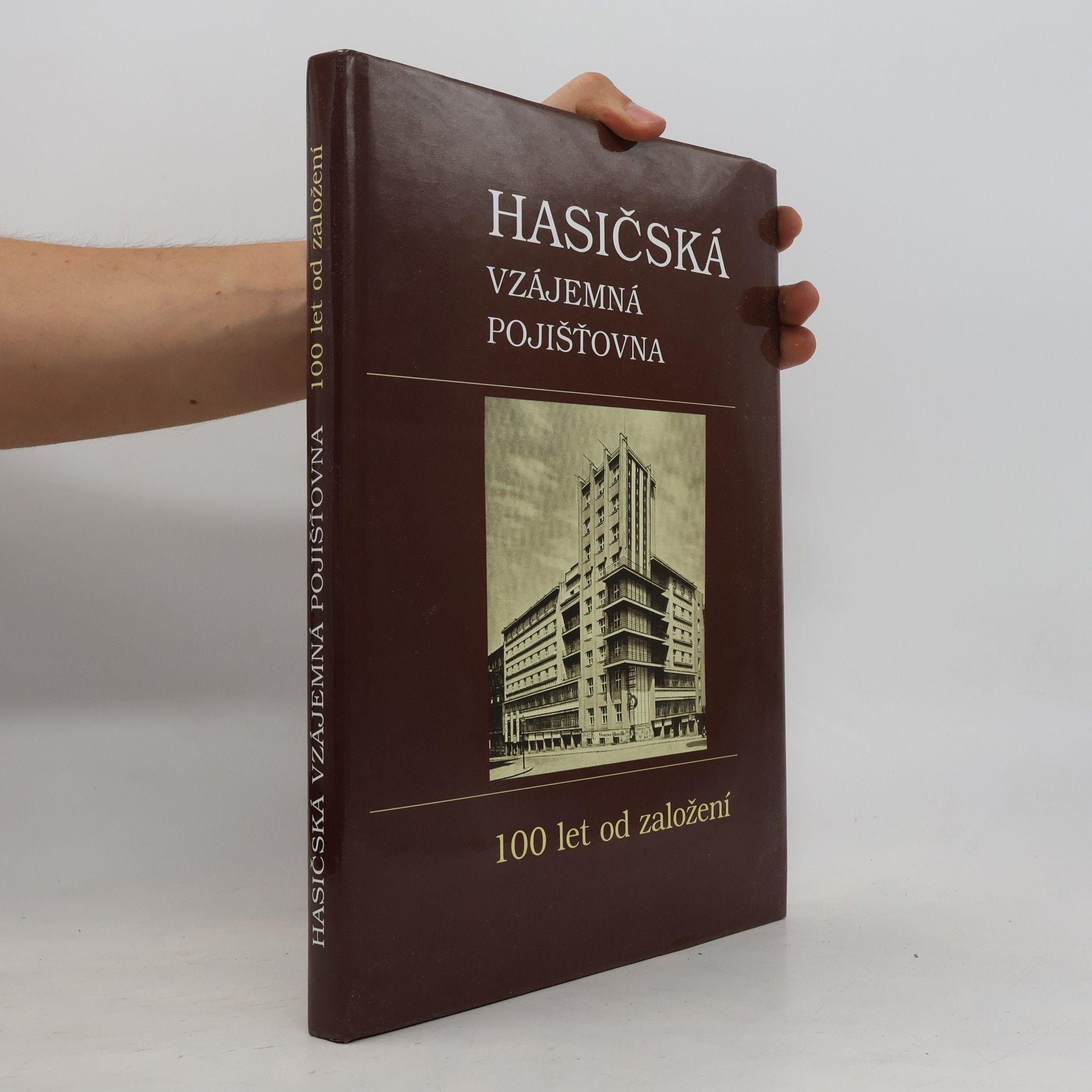 Hasičská vzájemná pojišťovna : 100 let od založení